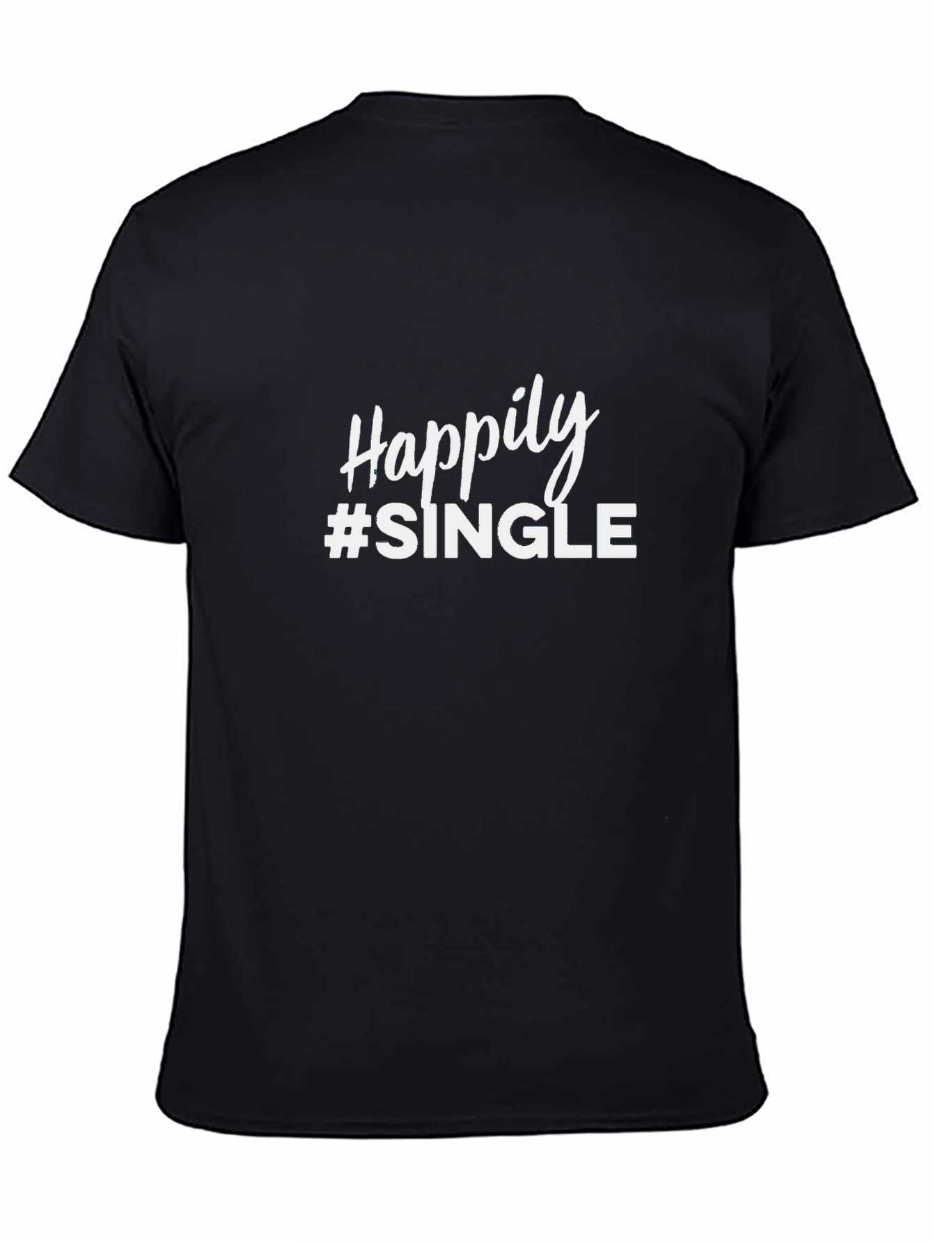 Happily Single T-Shirt - Mens Black Tee