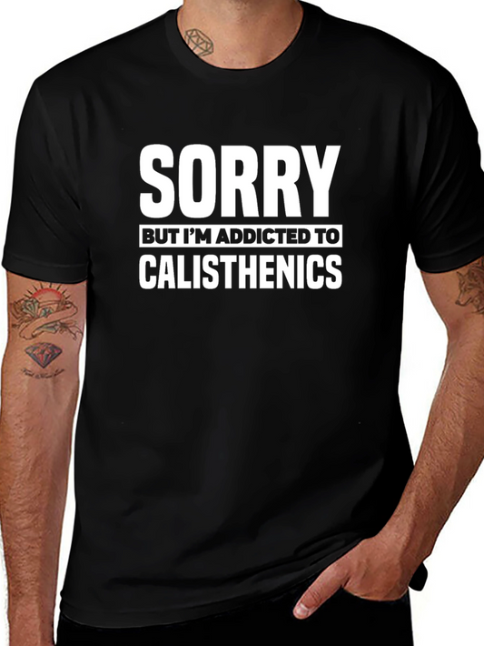 Calisthenics Addict T-Shirt Funny Gym Workout Tee