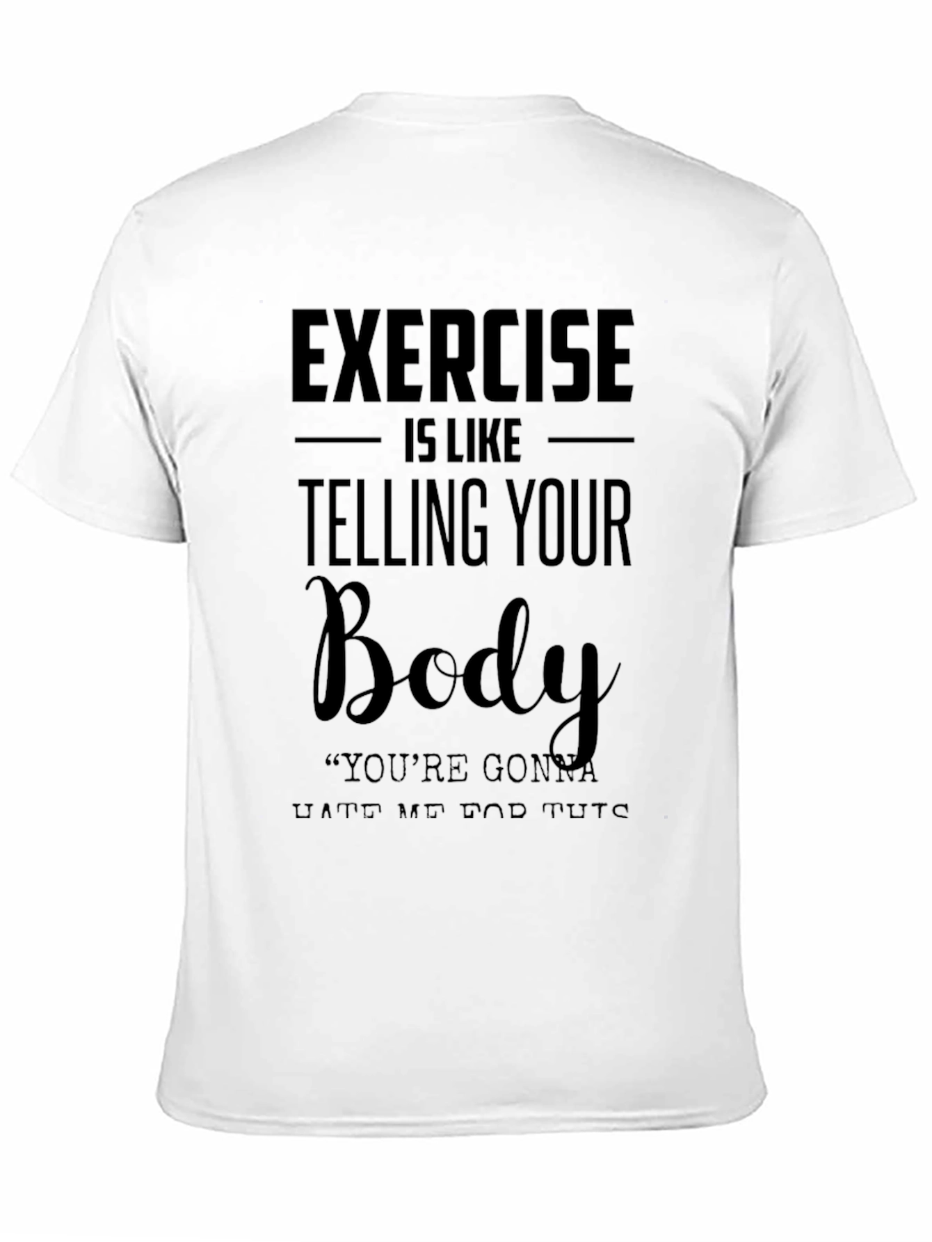 Exercise Body Humor Graphic T-Shirt