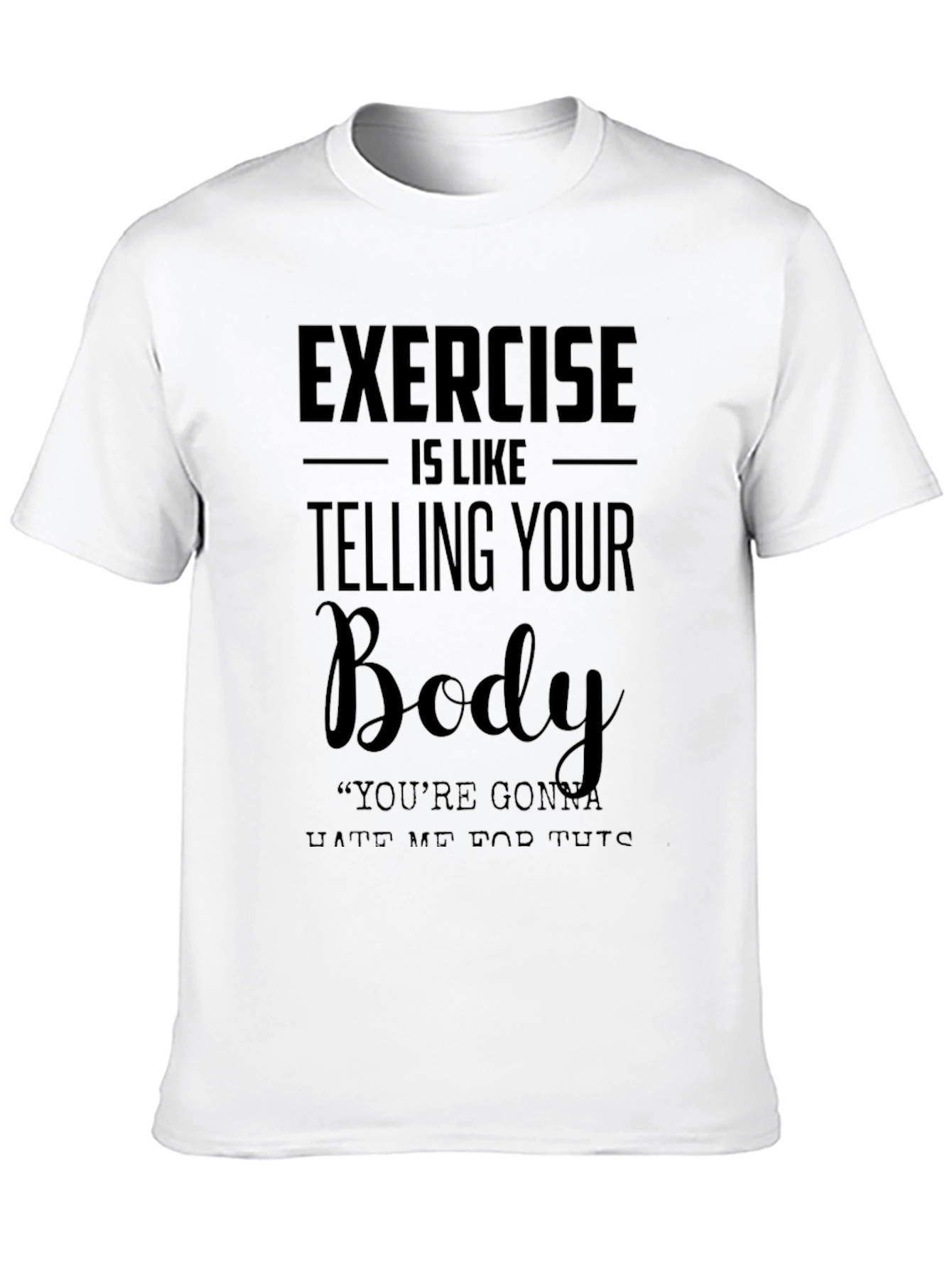 Exercise Body Humor Graphic T-Shirt