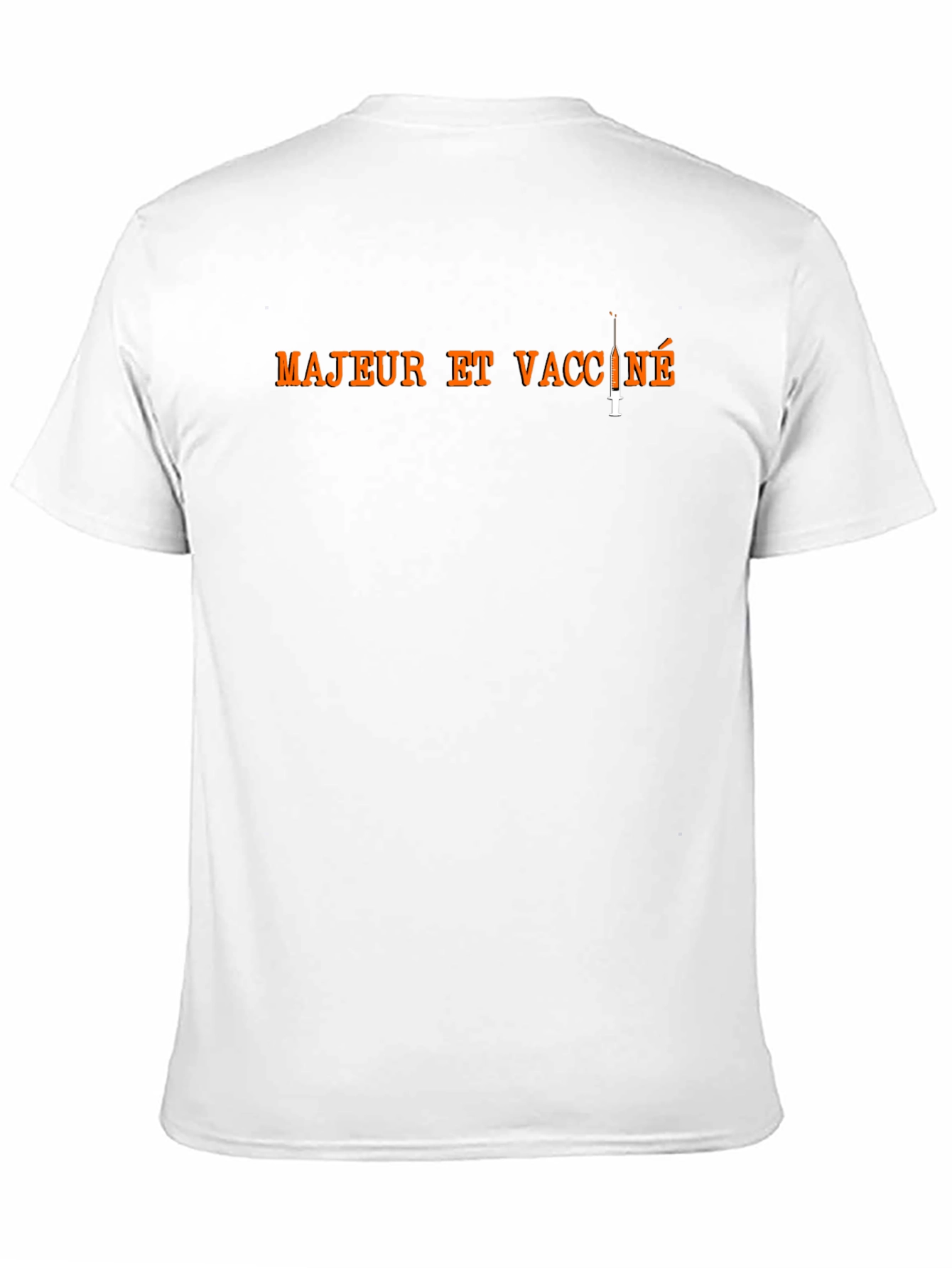 Majeur et Vacciné T-Shirt - Adult and Vaccinated Tee
