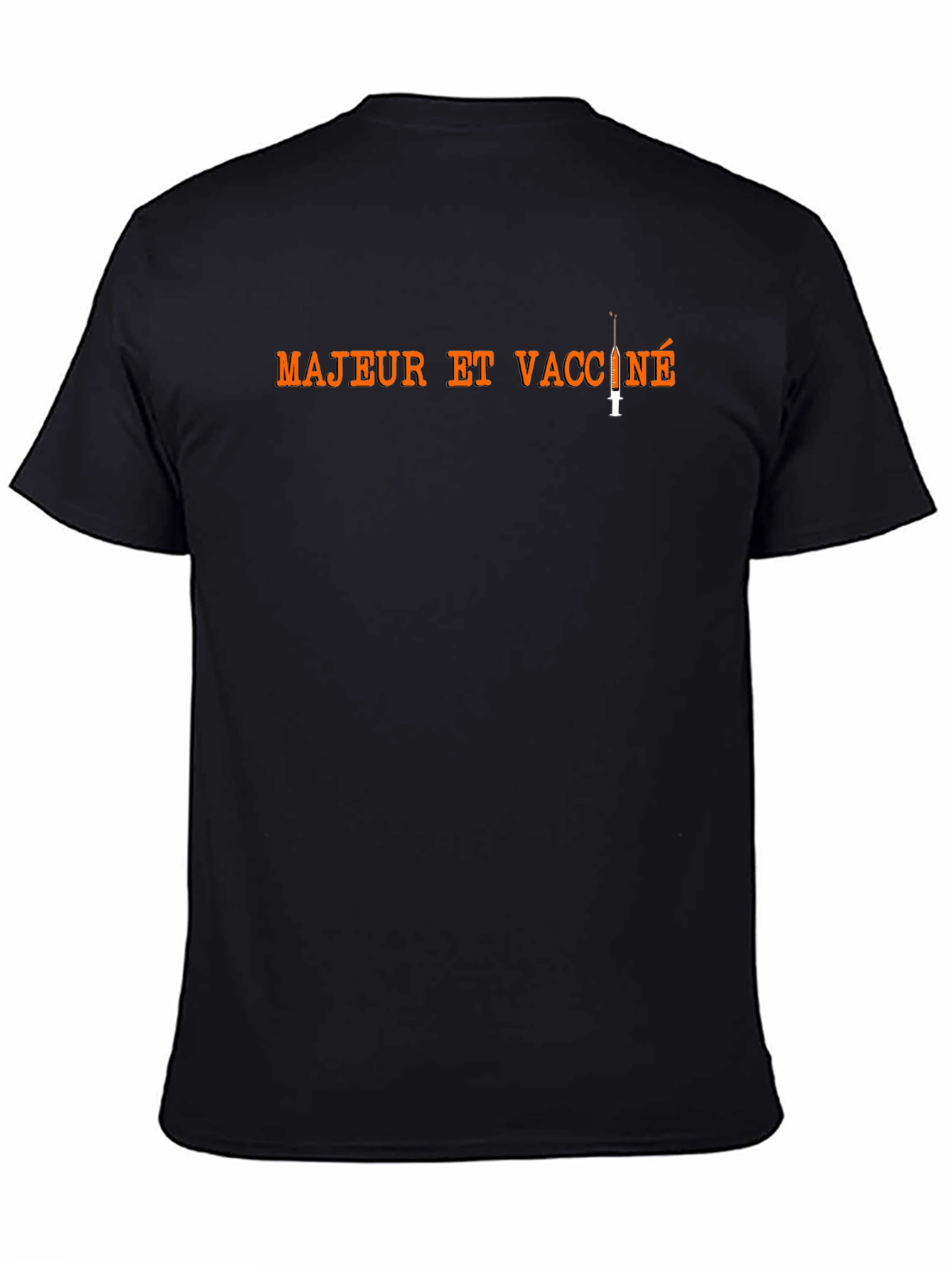 Majeur et Vacciné T-Shirt - Adult and Vaccinated Tee