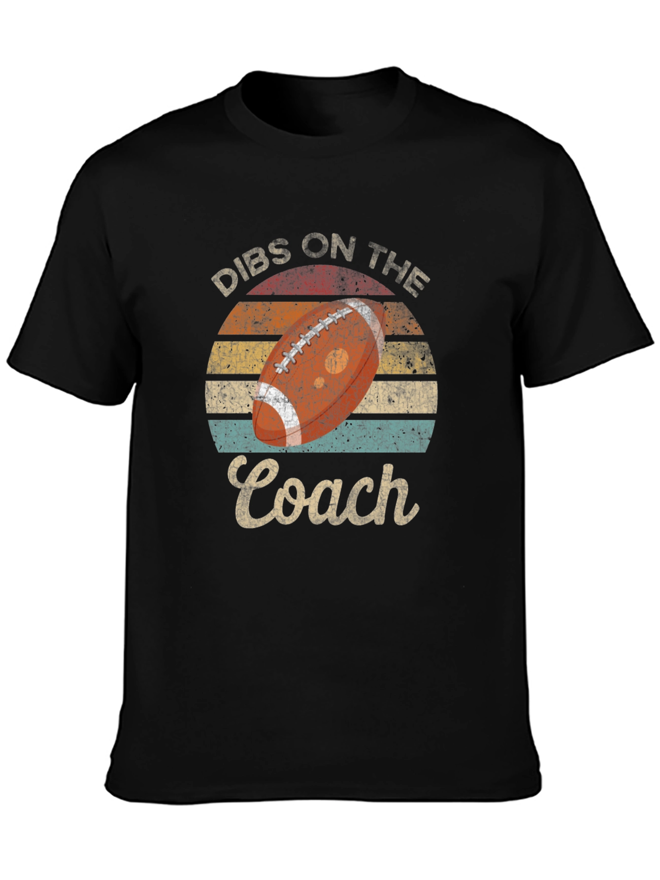 Dibs on the Coach Football T-Shirt