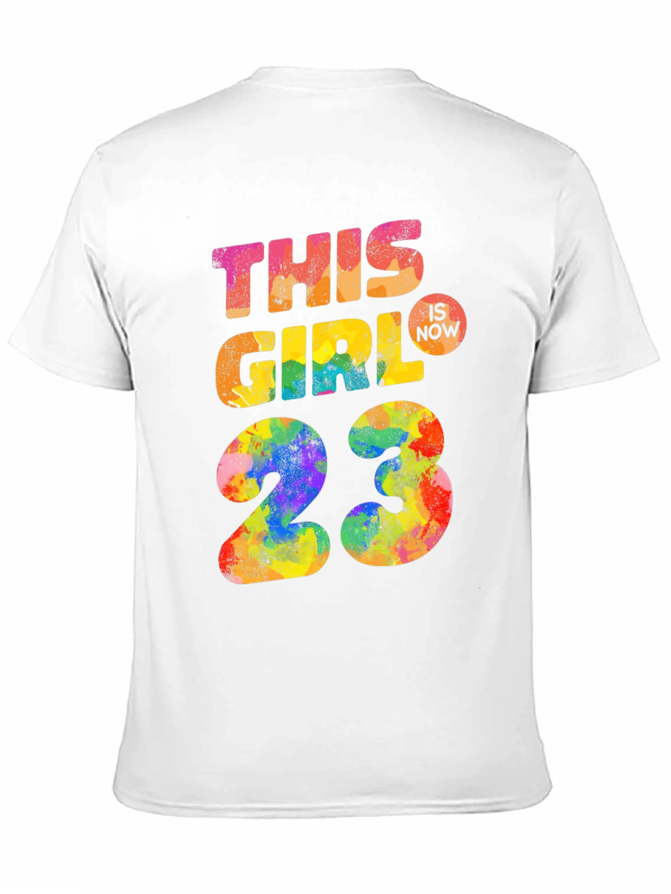This Girl Is Now 23 T-Shirt