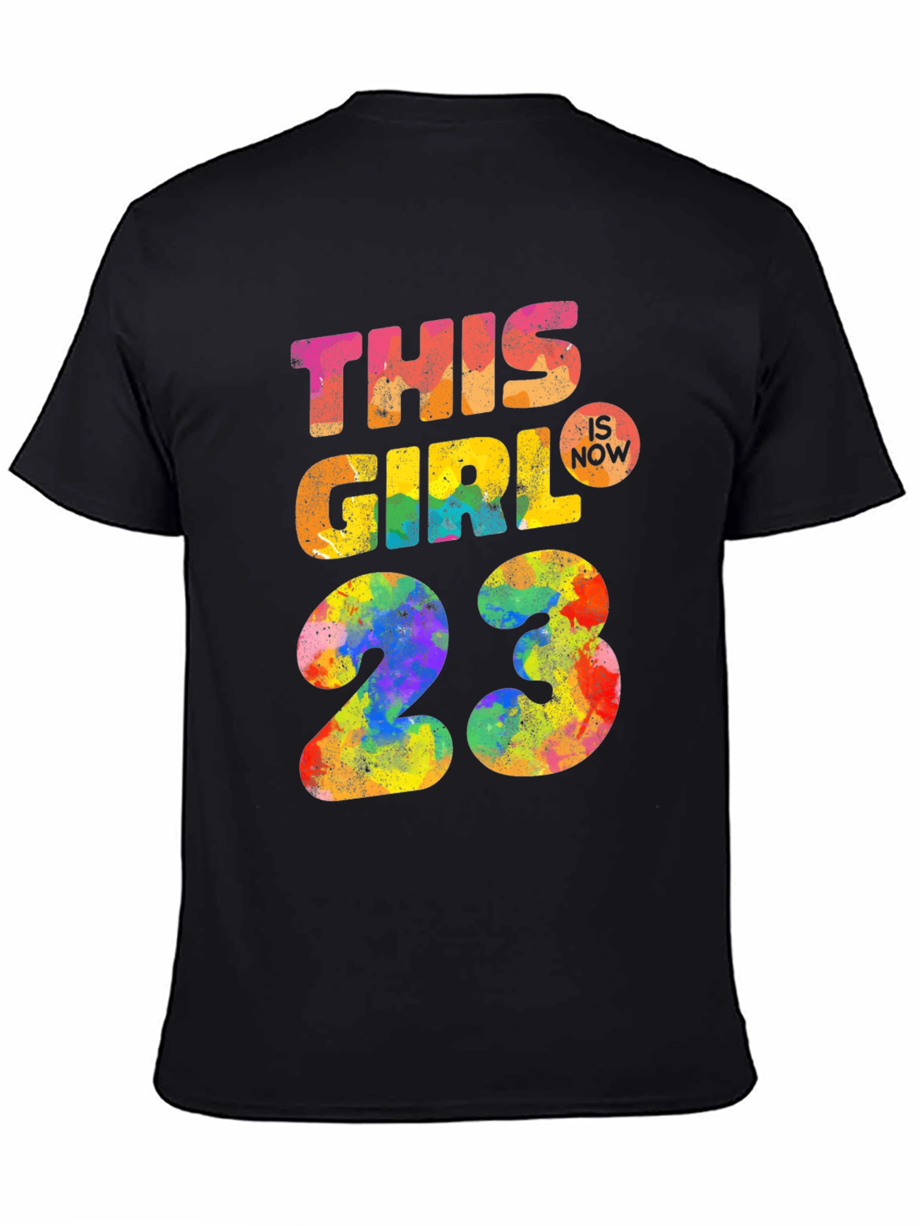 This Girl Is Now 23 T-Shirt