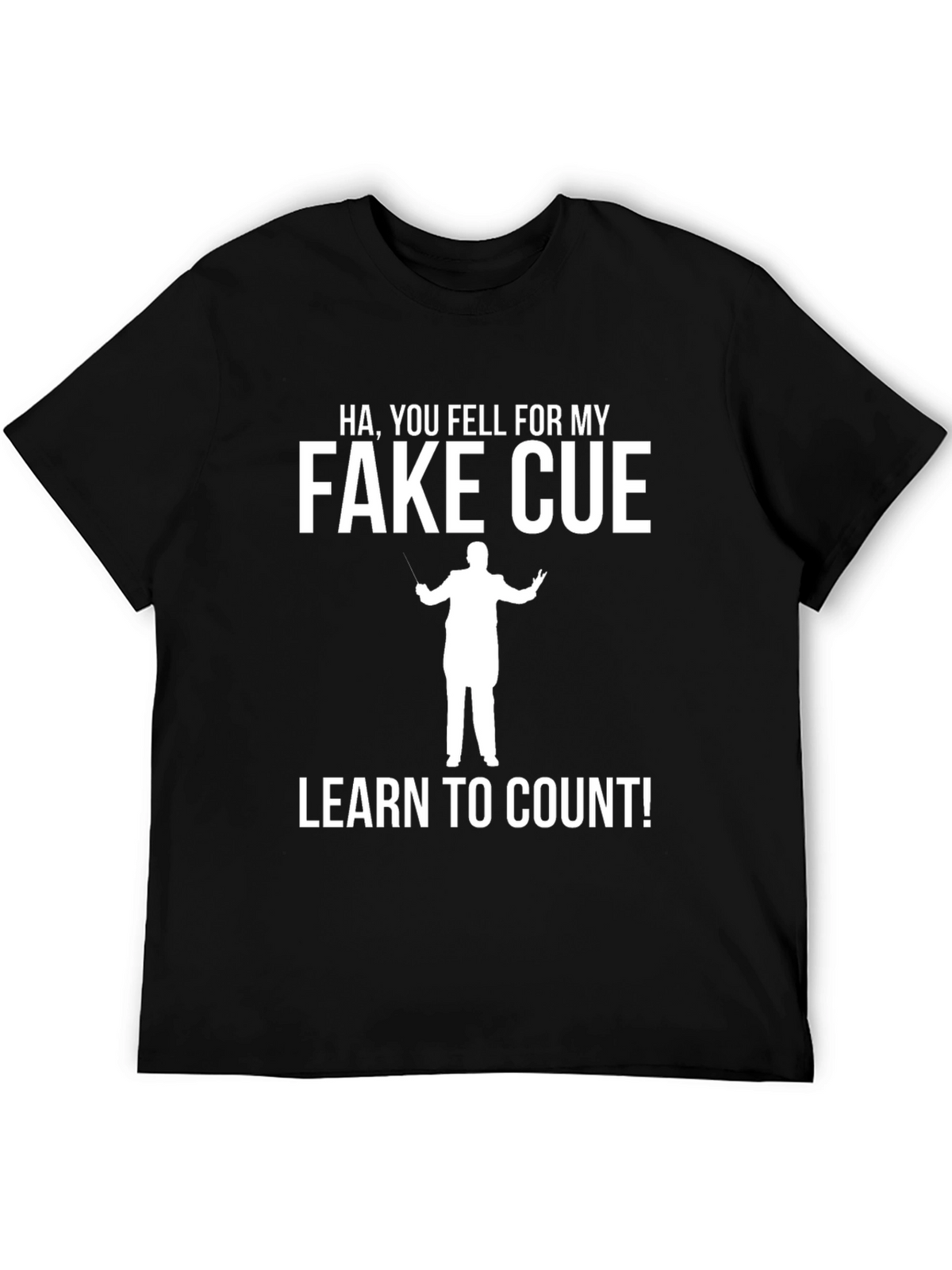 Fake Cue Conductor T-Shirt