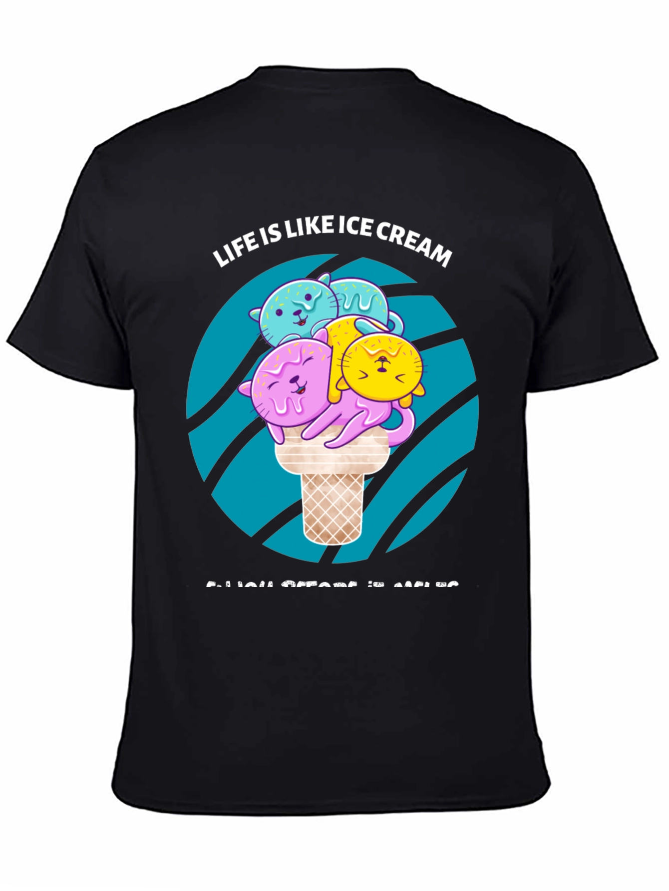 Life is Like Ice Cream T-Shirt