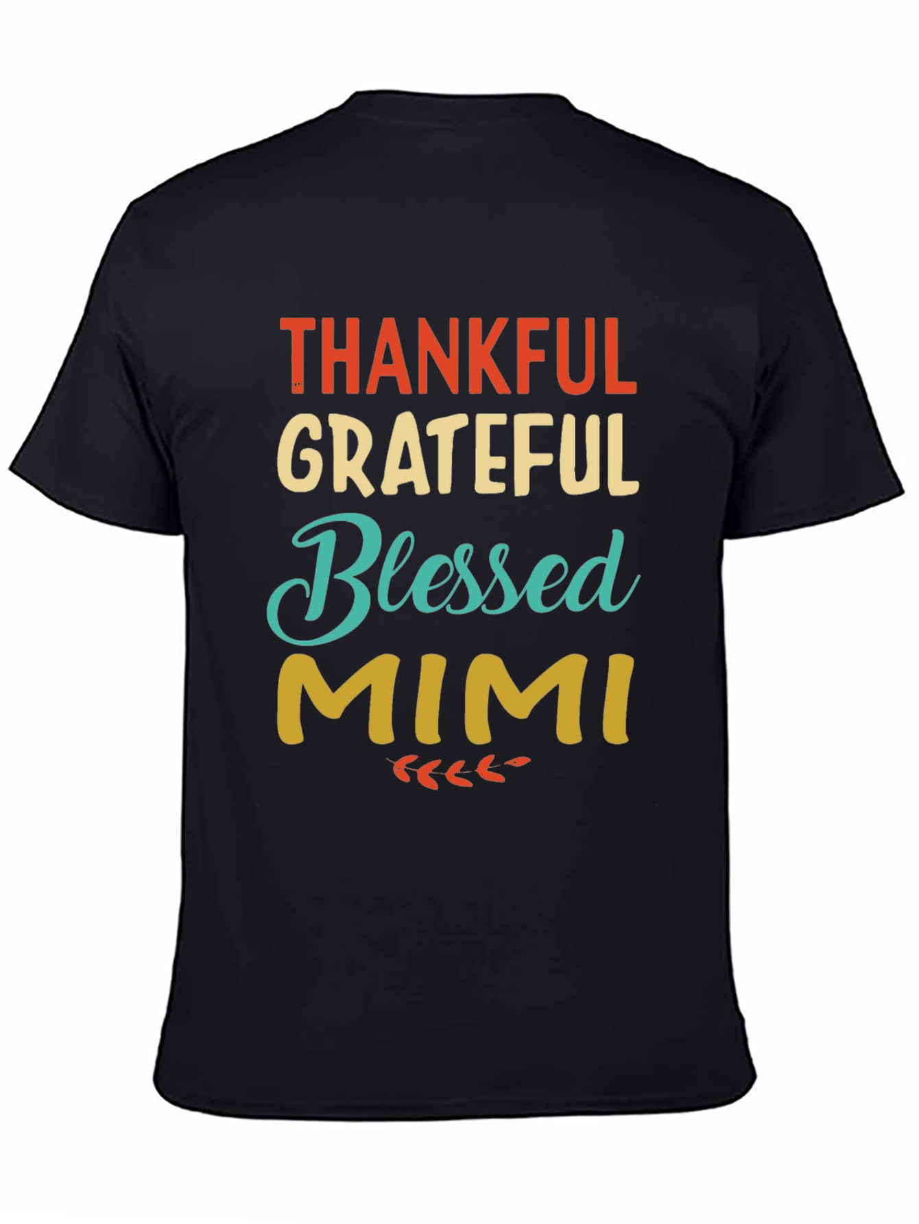 Thankful Grateful Blessed Mimi Graphic Tee