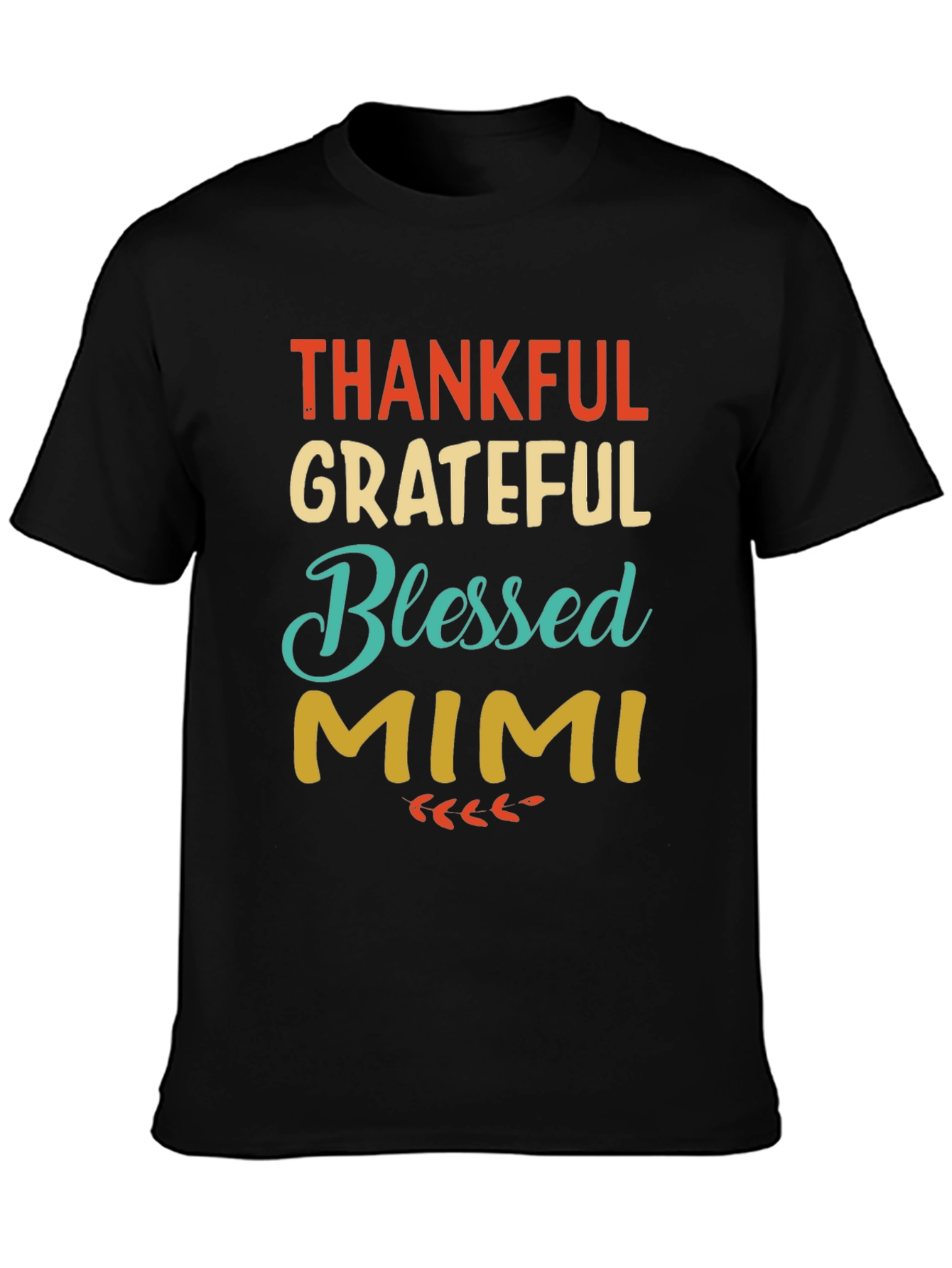 Thankful Grateful Blessed Mimi Graphic Tee