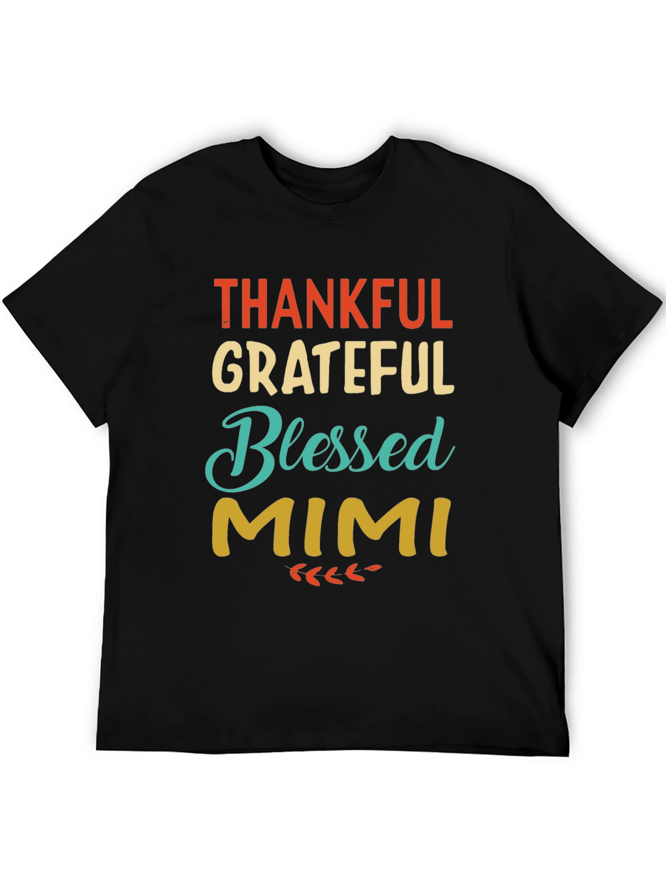 Thankful Grateful Blessed Mimi Graphic Tee
