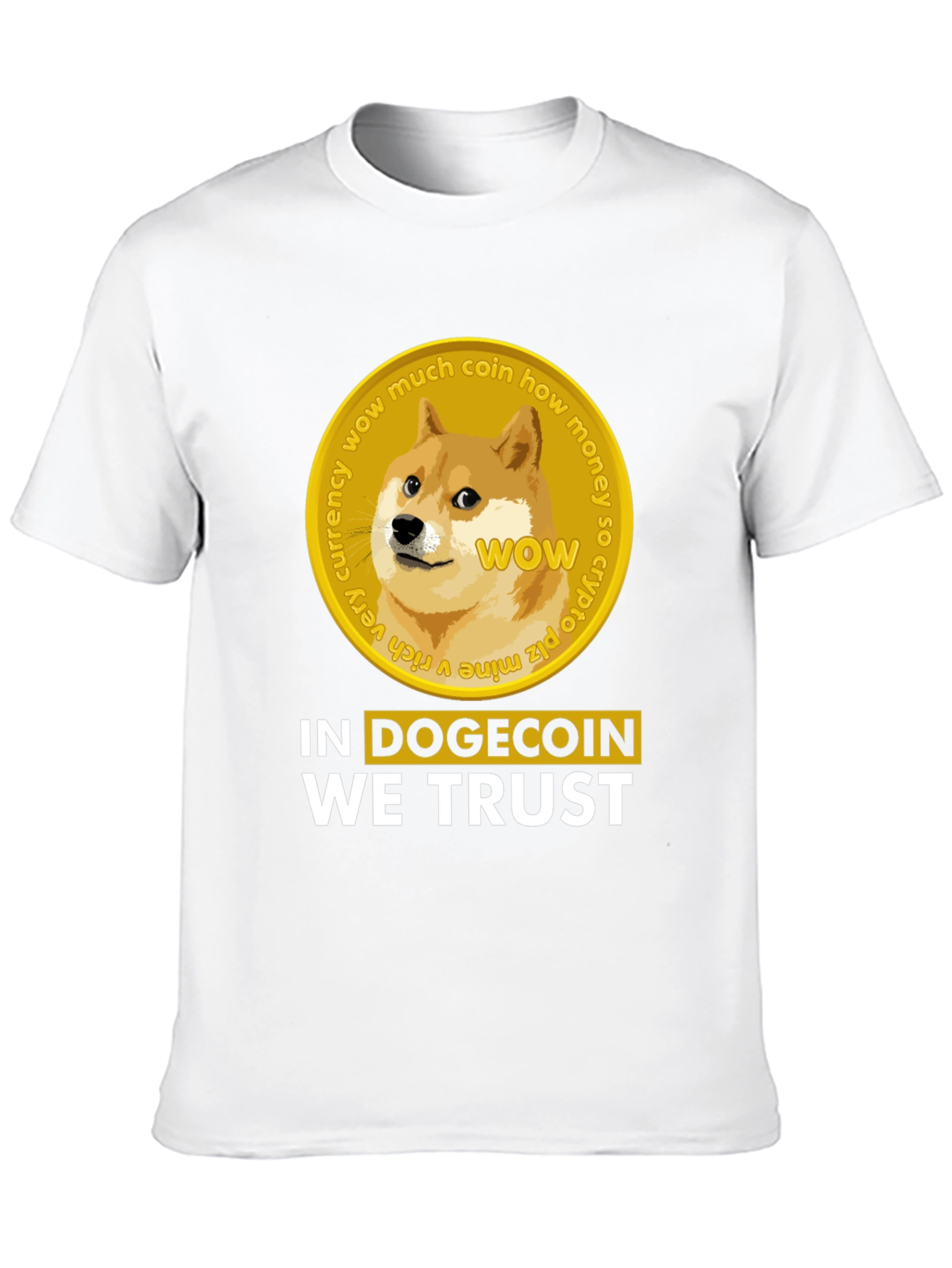 Dogecoin T-Shirt - In Dogecoin We Trust
