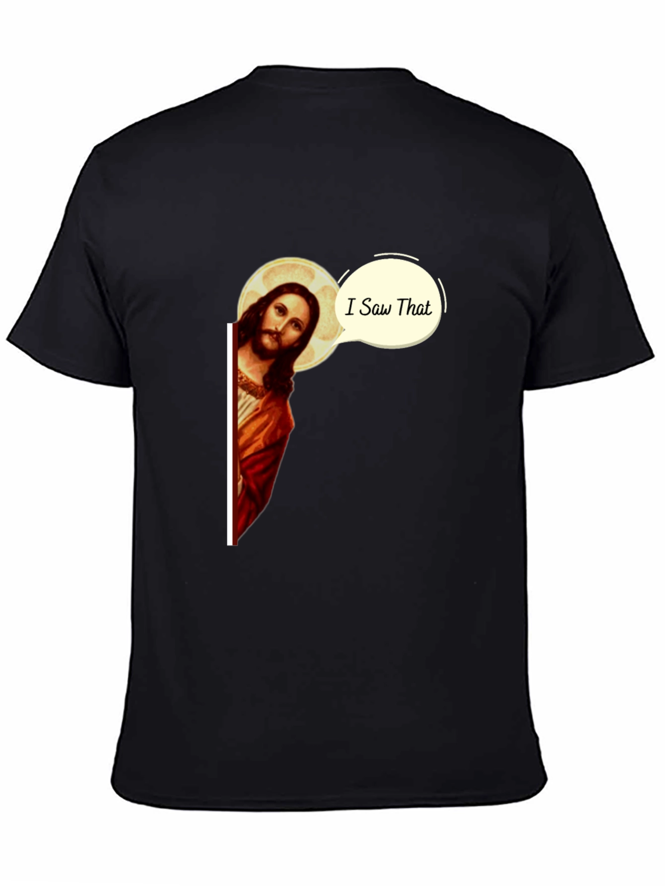 I Saw That Jesus Black T-Shirt