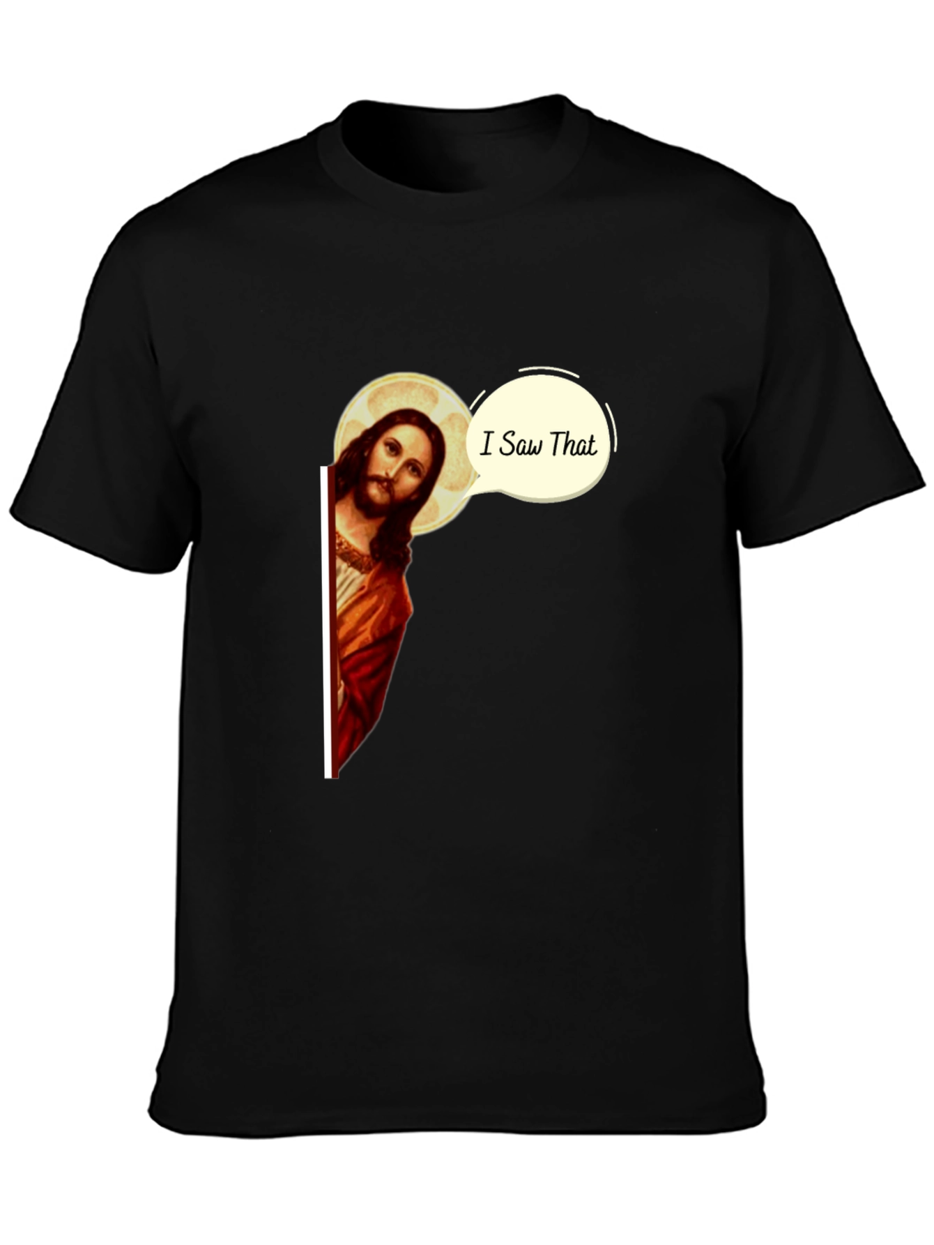 I Saw That Jesus Black T-Shirt