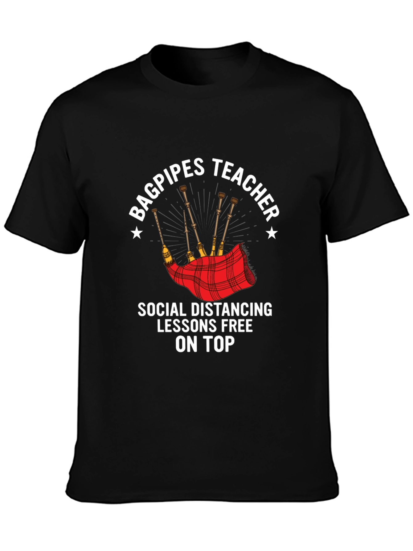 Bagpipes Teacher Social Distancing T-Shirt