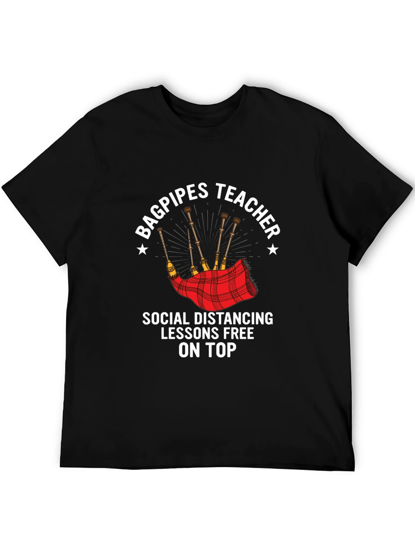 Bagpipes Teacher Social Distancing T-Shirt