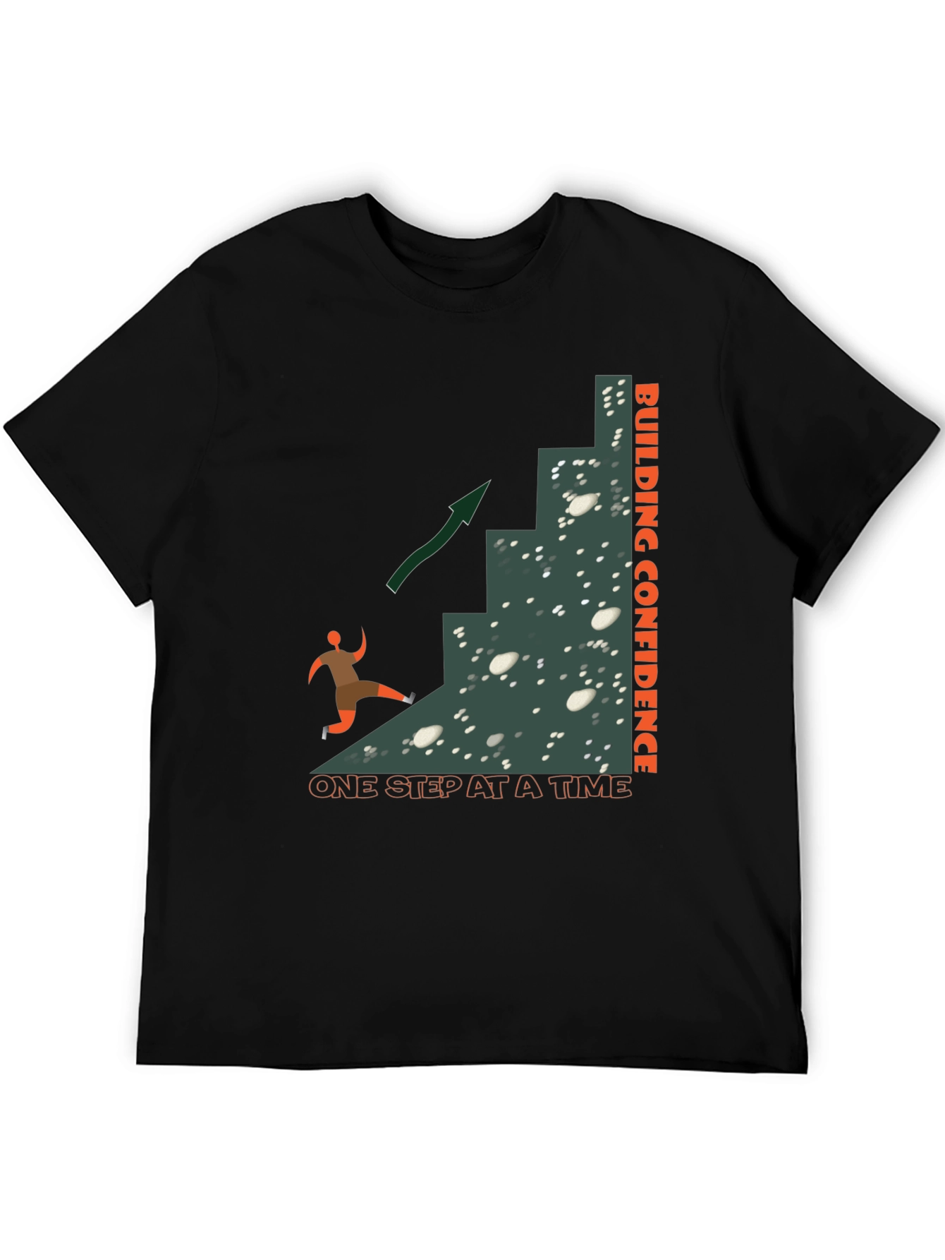 Building Confidence T-Shirt: One Step At A Time
