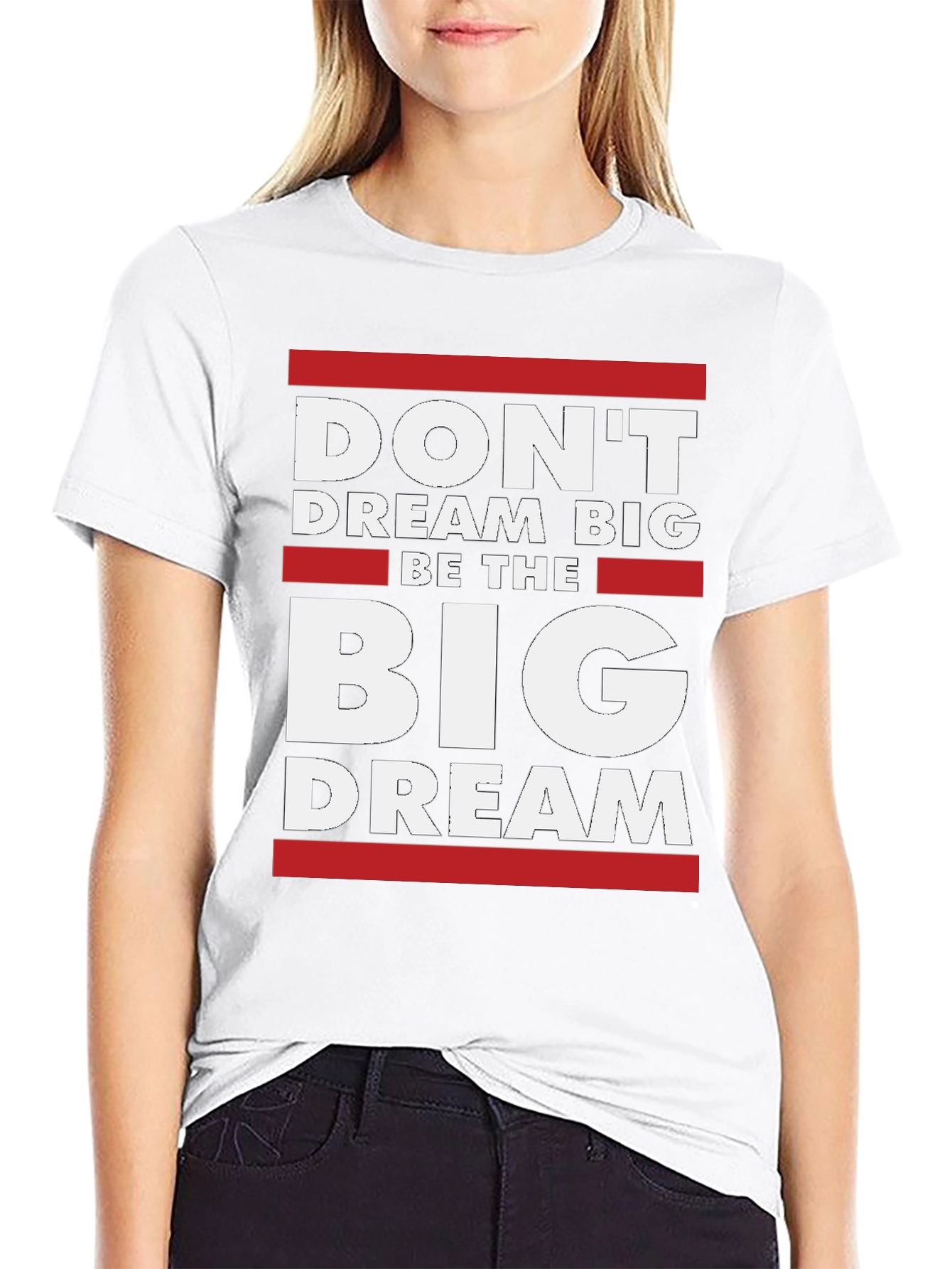Be The Big Dream T-Shirt