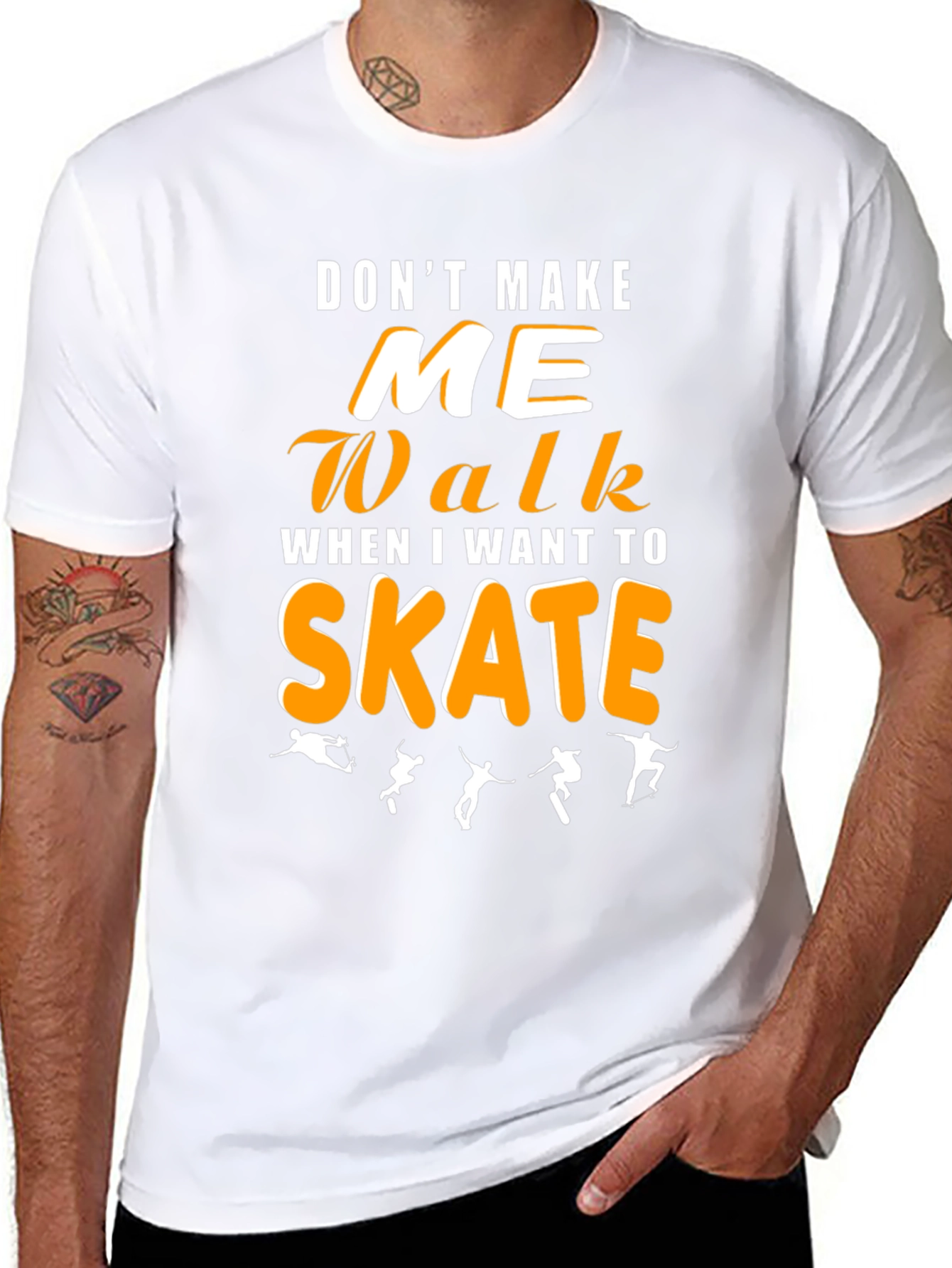 Dont Make Me Walk Skateboarding Graphic Tee
