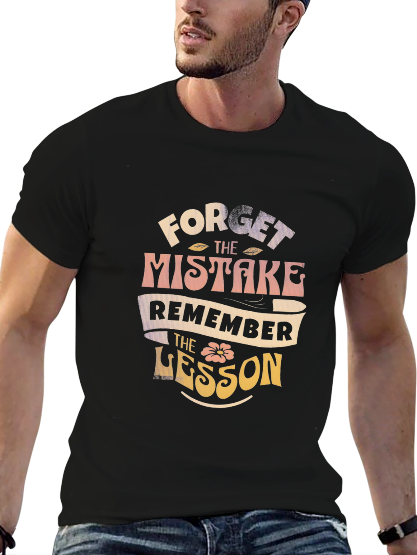 Forget Mistake Remember Lesson Black T-Shirt