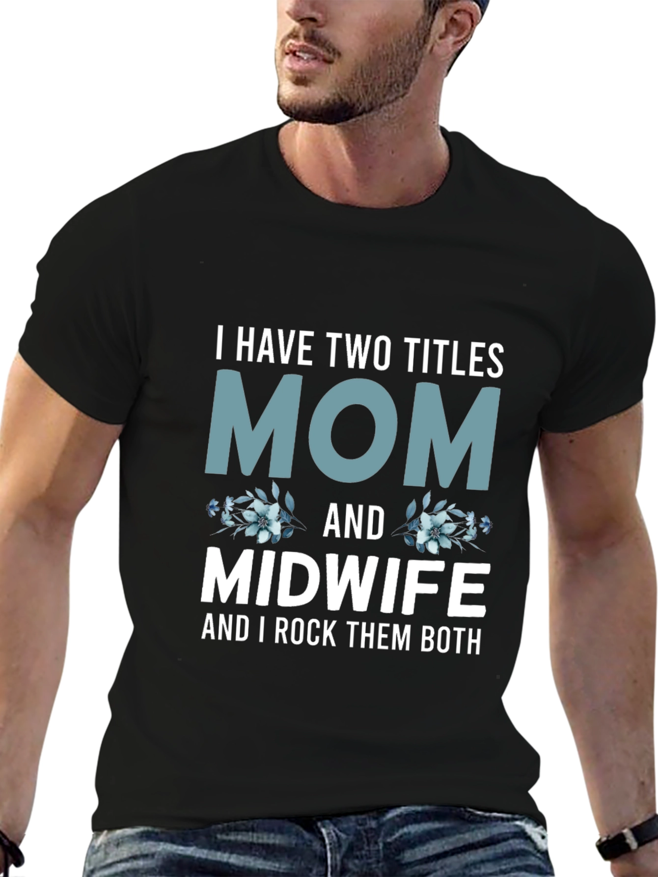 Mom & Midwife T-Shirt - I Rock Them Both!