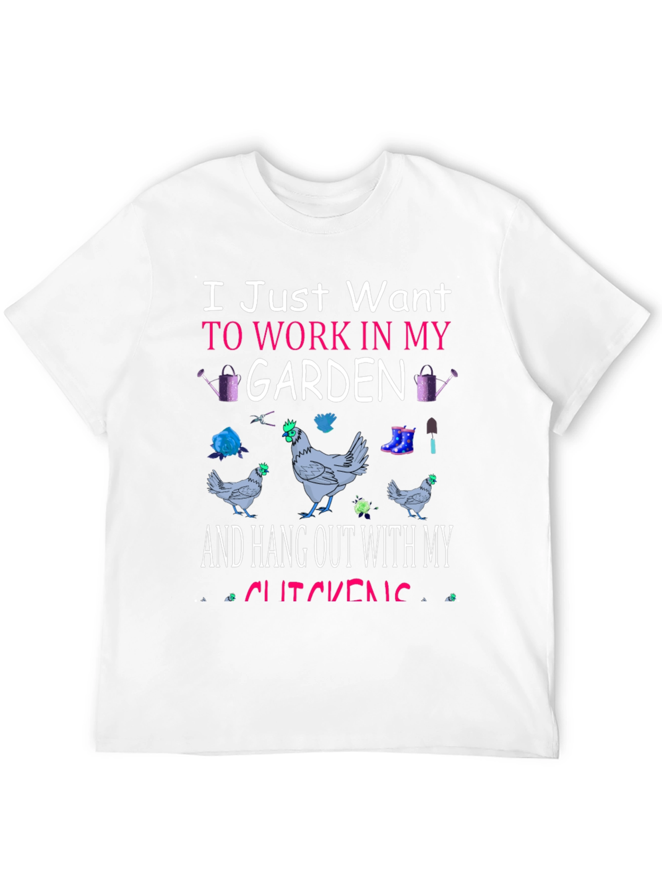 Gardening & Chickens T-Shirt