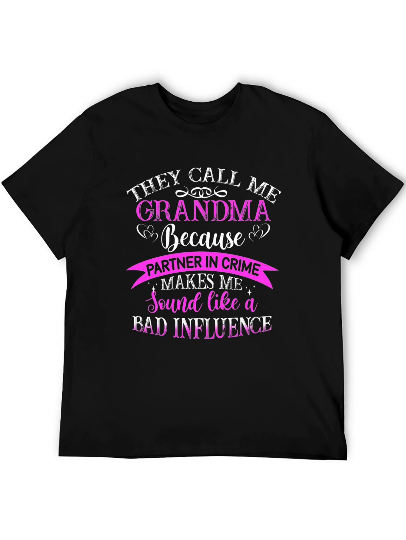 They Call Me Grandma T-Shirt - Partner in Crime