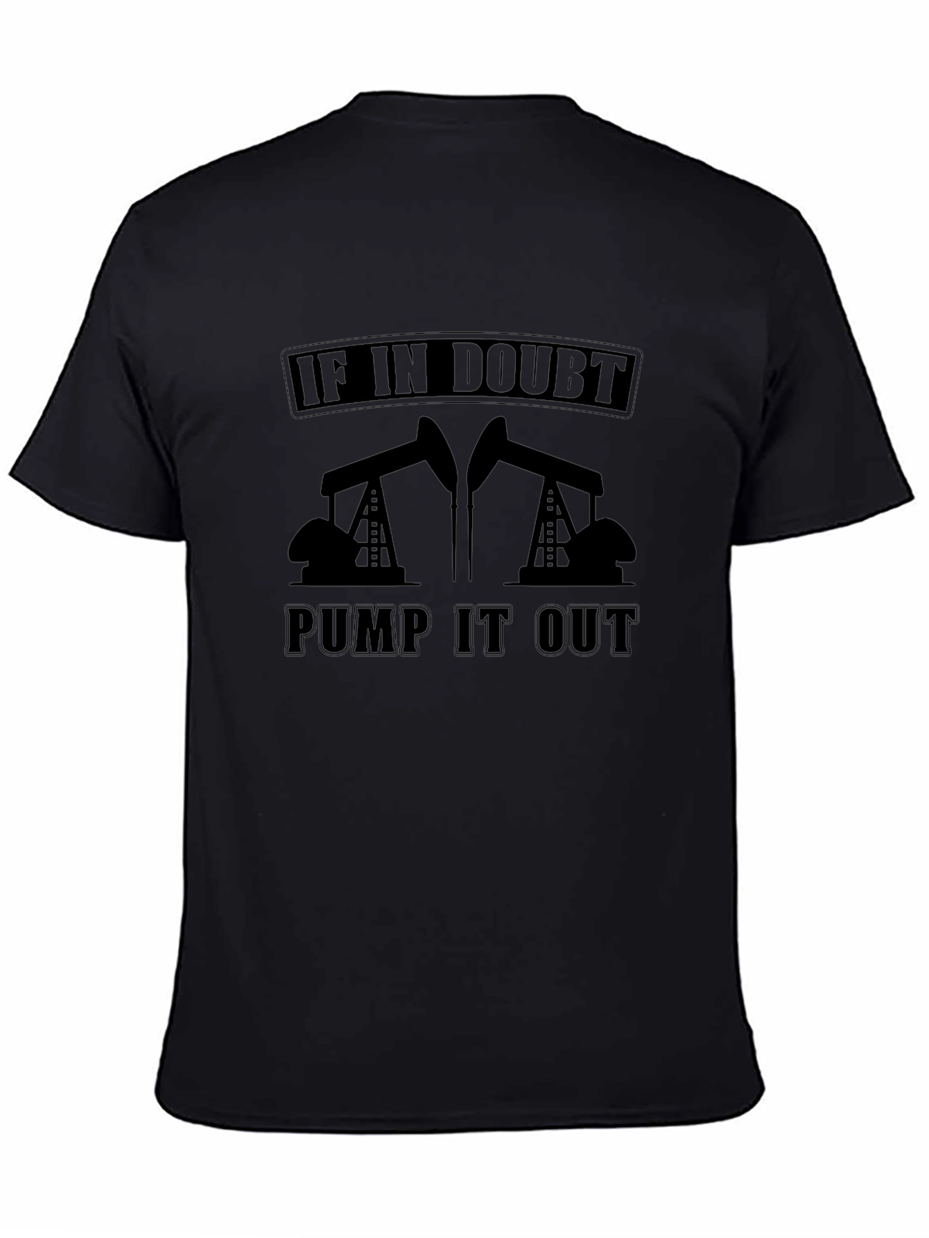 If In Doubt Pump It Out Graphic Tee