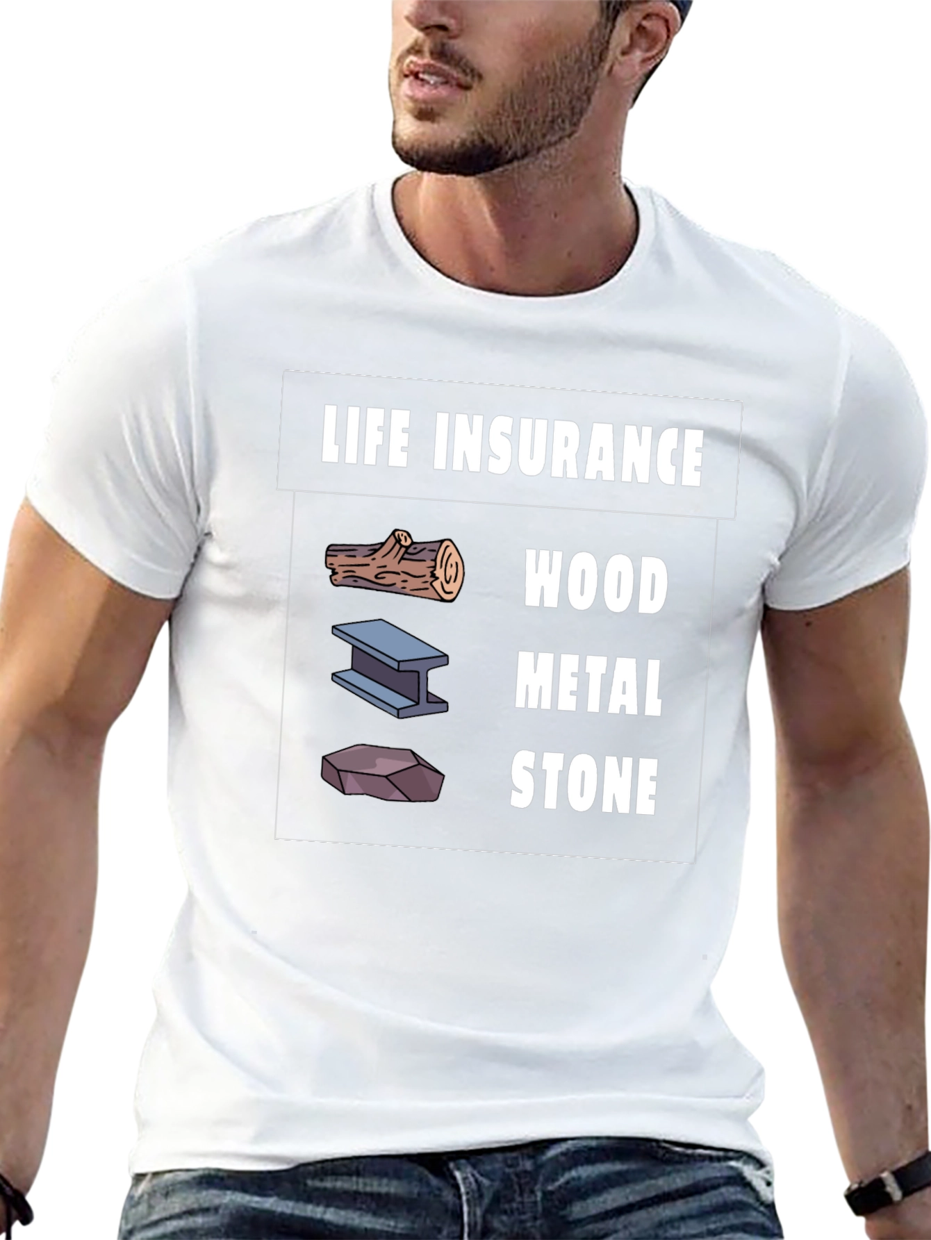 Life Insurance Wood Metal Stone Graphic T-Shirt