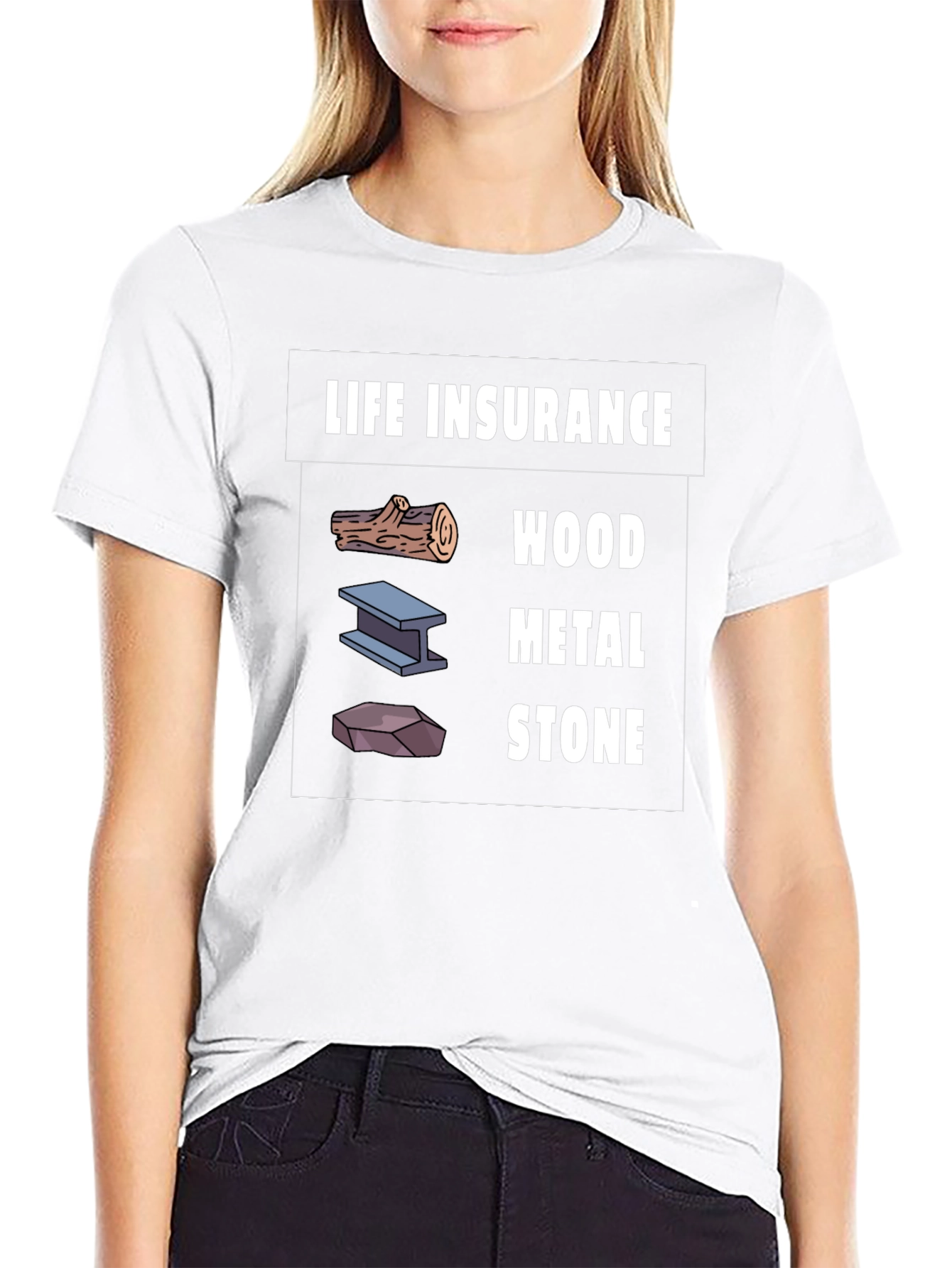 Life Insurance Wood Metal Stone Graphic T-Shirt