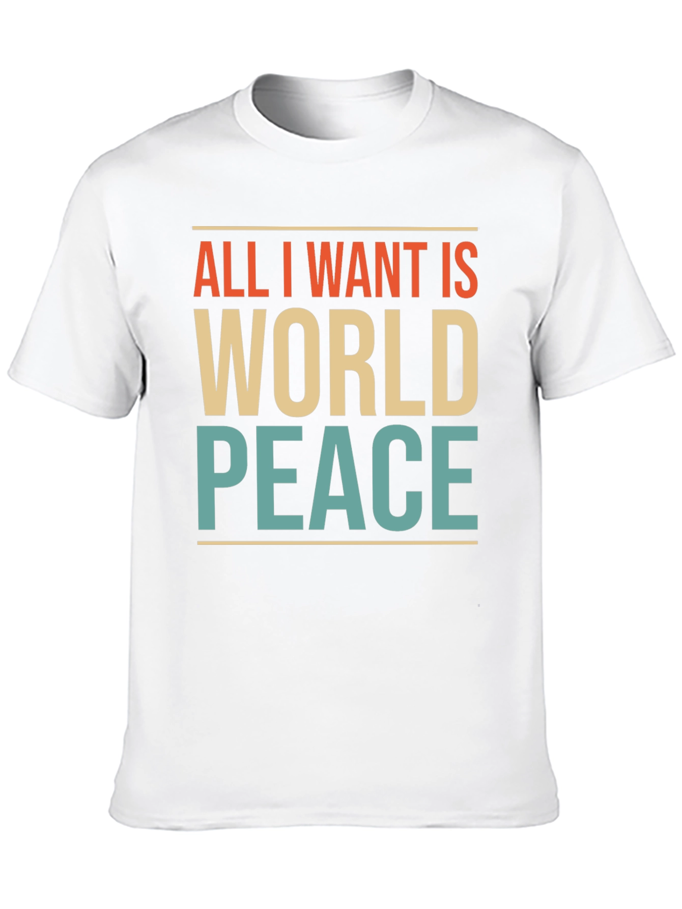 All I Want Is World Peace Graphic T-Shirt