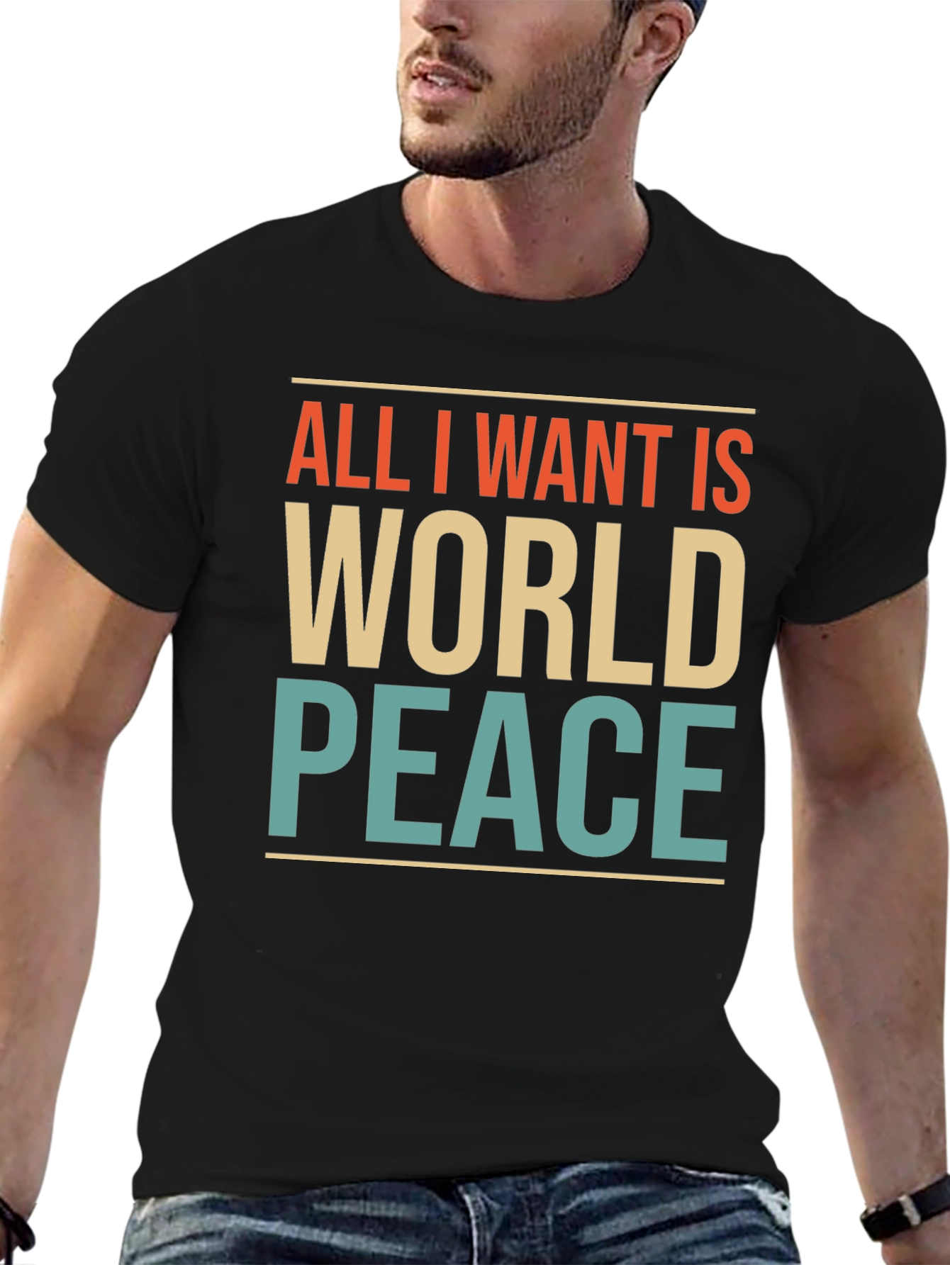 All I Want Is World Peace Graphic T-Shirt
