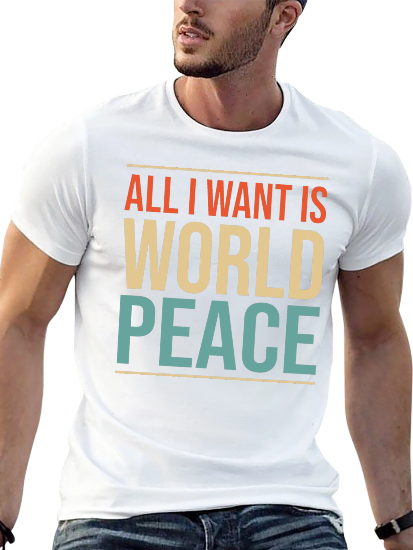 All I Want Is World Peace Graphic T-Shirt