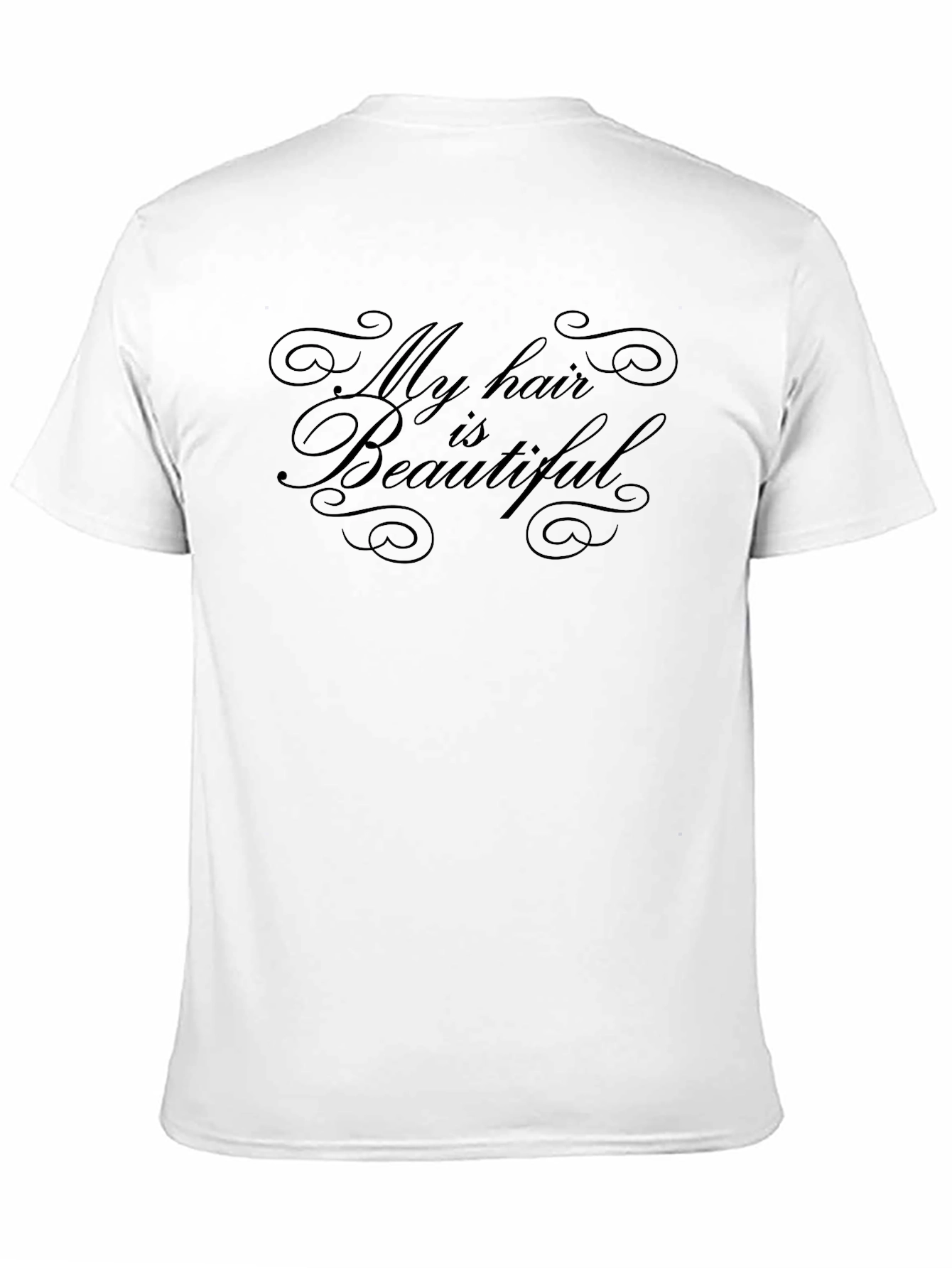 My Hair is Beautiful - Graphic T-Shirt