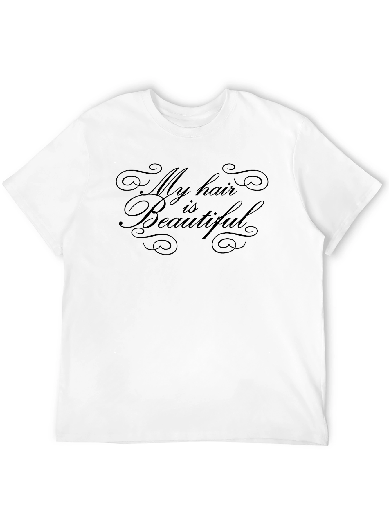 My Hair is Beautiful - Graphic T-Shirt