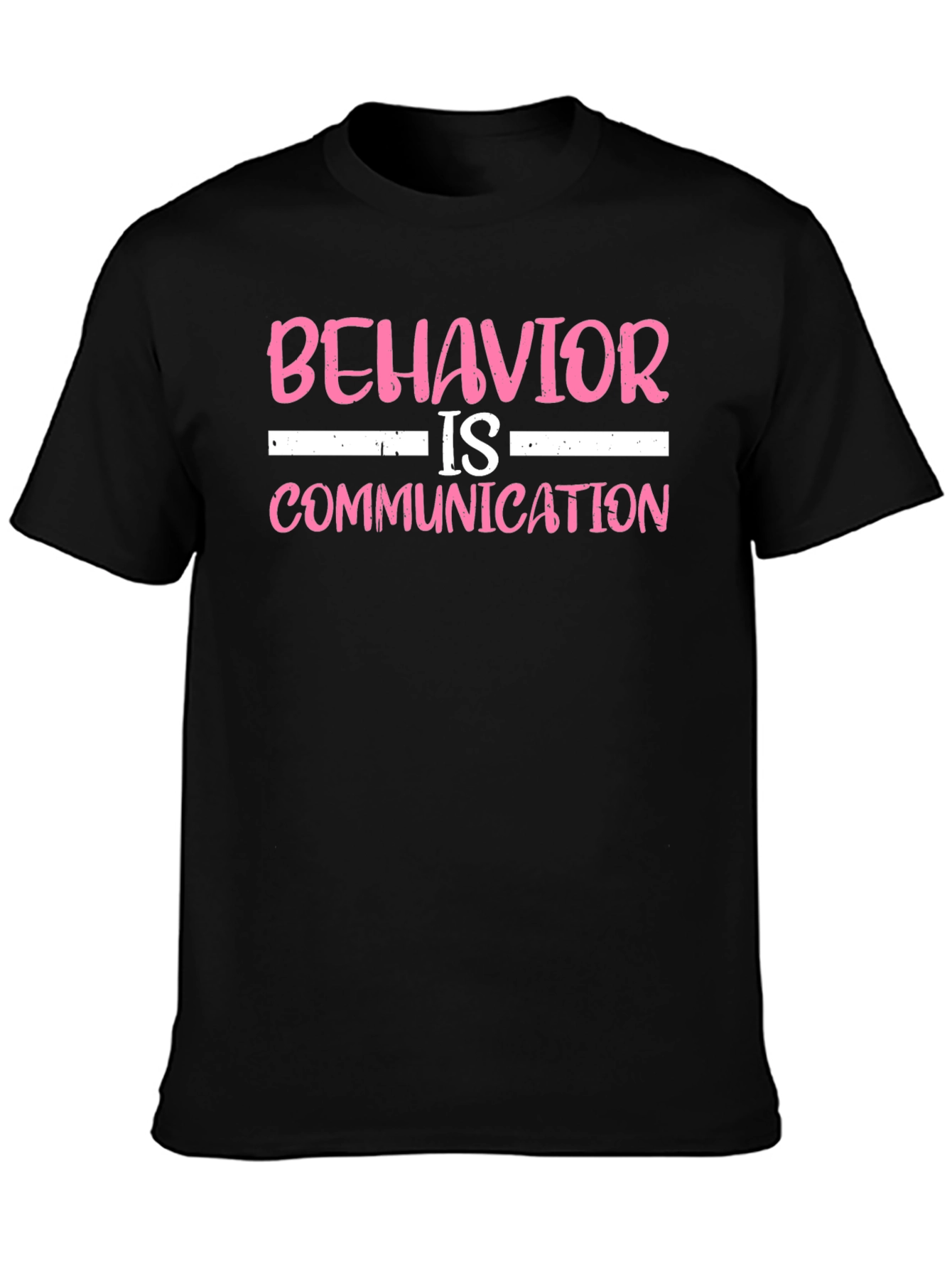 Behavior is Communication T-Shirt