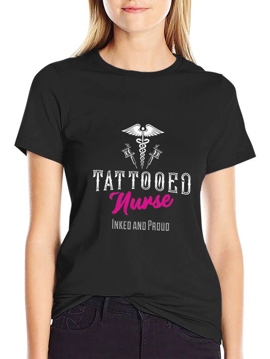 Tattooed Nurse T-Shirt - Inked and Proud Design