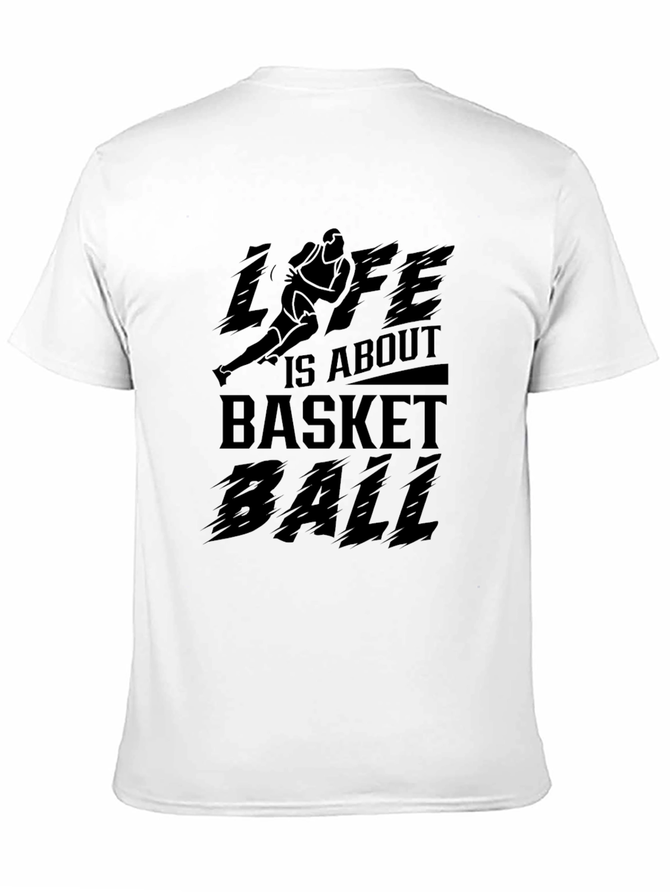 Life Is About Basketball Graphic T-Shirt
