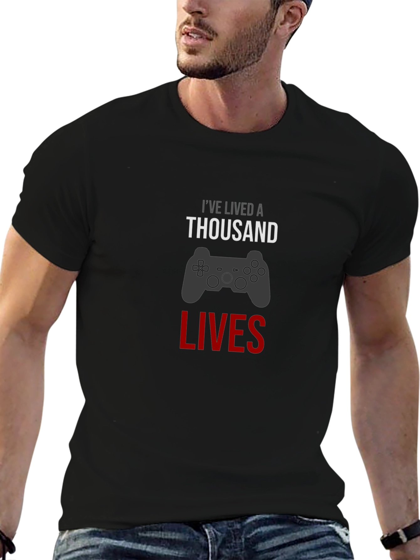 Gamer T-Shirt - Ive Lived A Thousand Lives