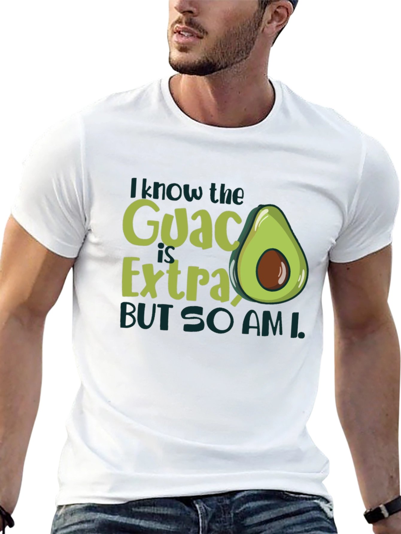 I Know The Guac Is Extra Avocado T-Shirt