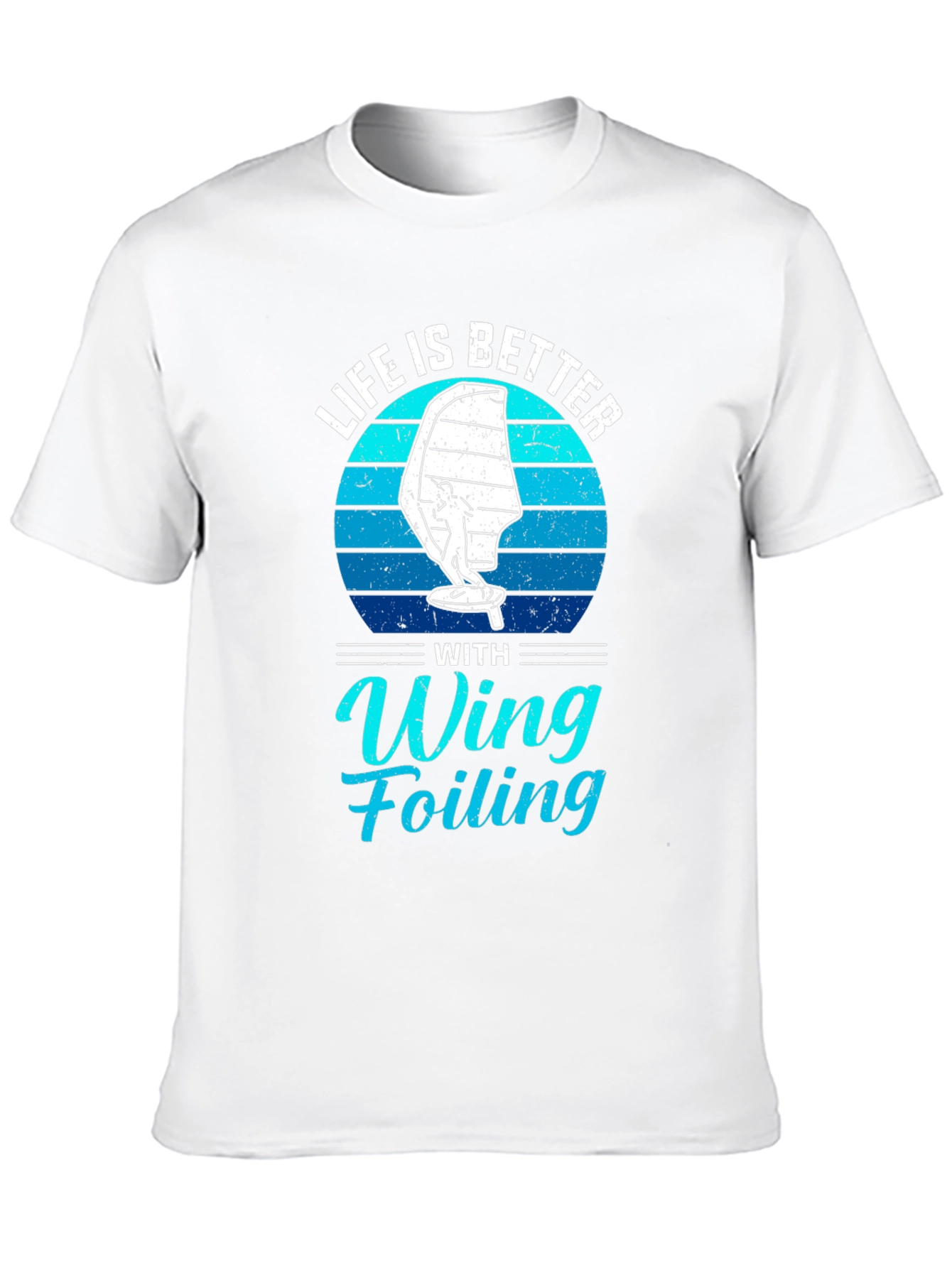 Life is Better with Wing Foiling T-Shirt