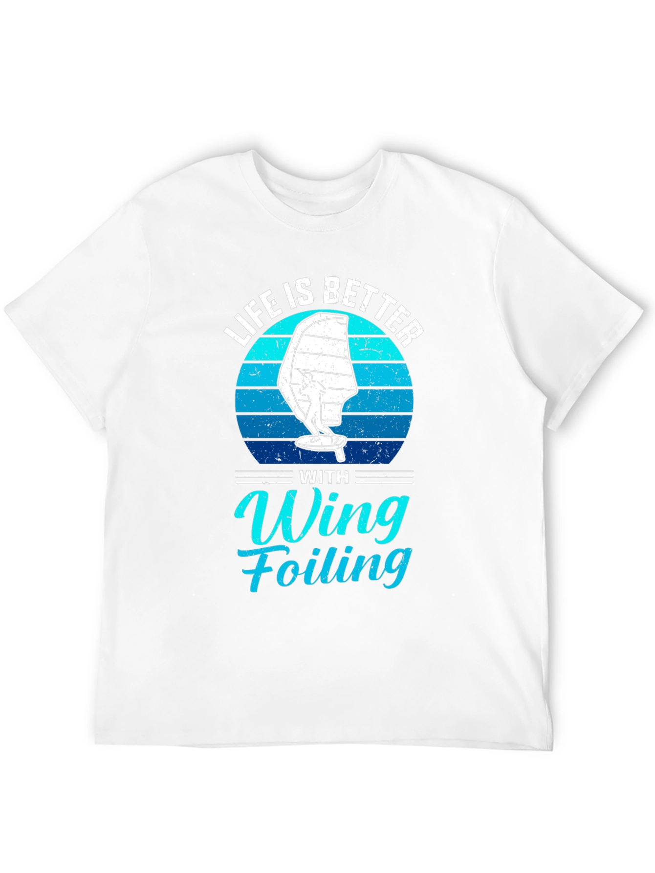 Life is Better with Wing Foiling T-Shirt