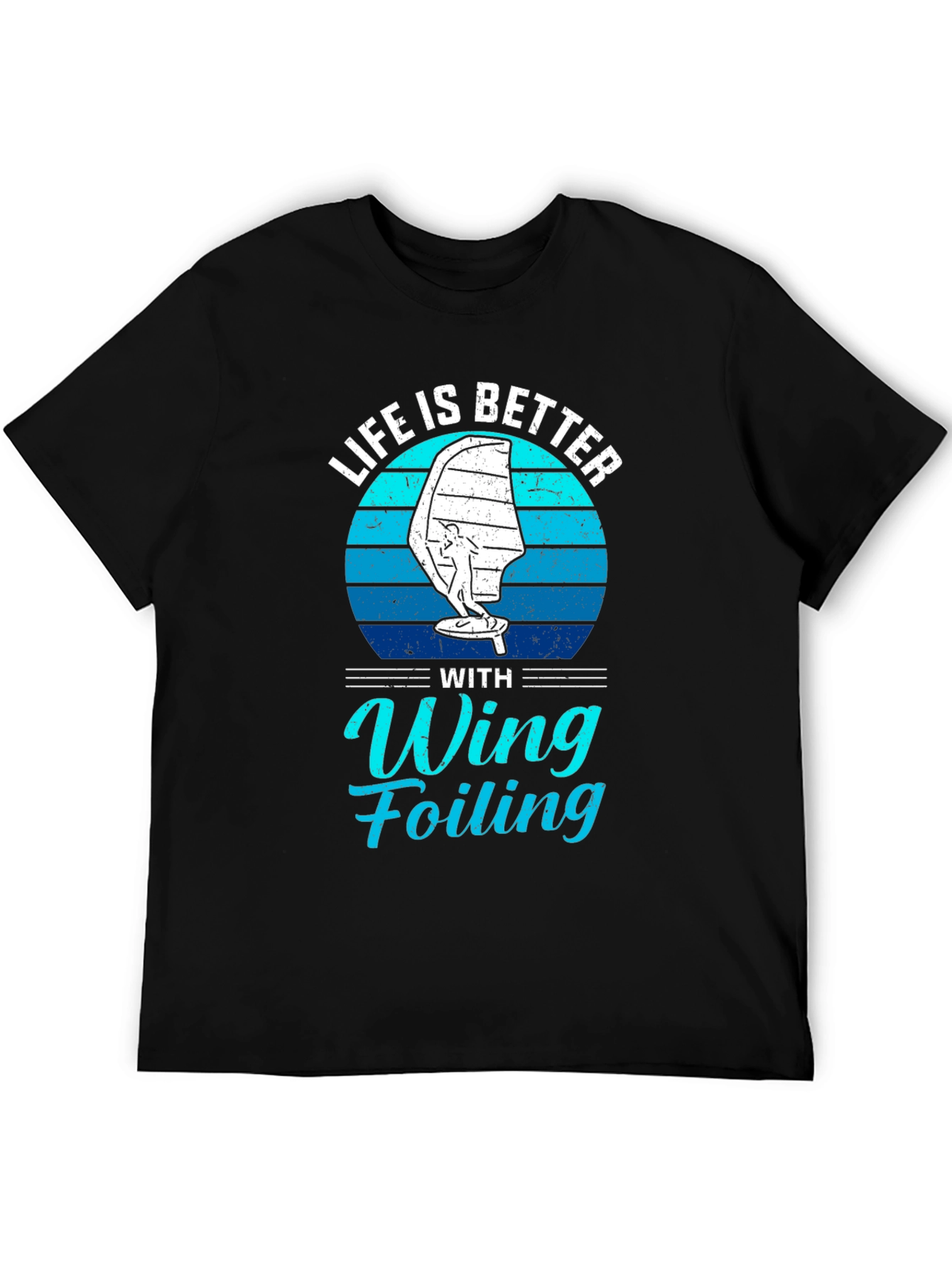 Life is Better with Wing Foiling T-Shirt