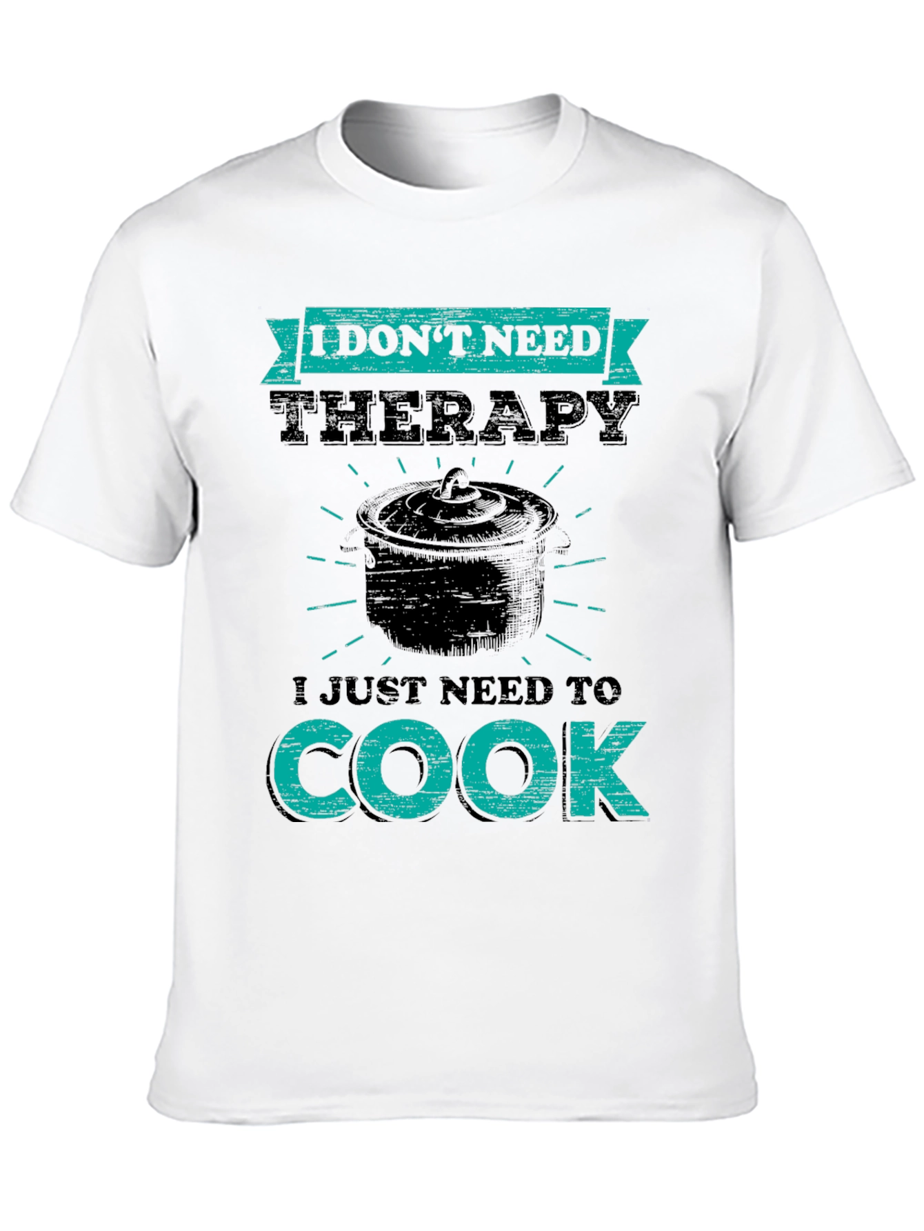 Therapy? Just Cook Funny T-Shirt
