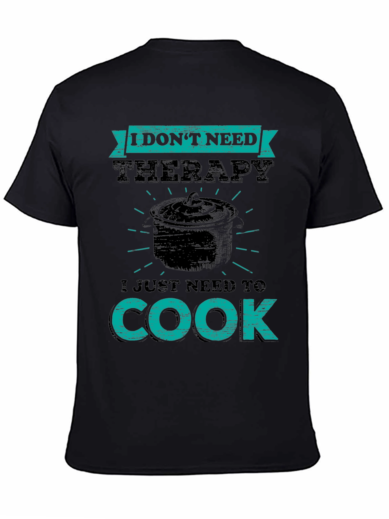 Therapy? Just Cook Funny T-Shirt