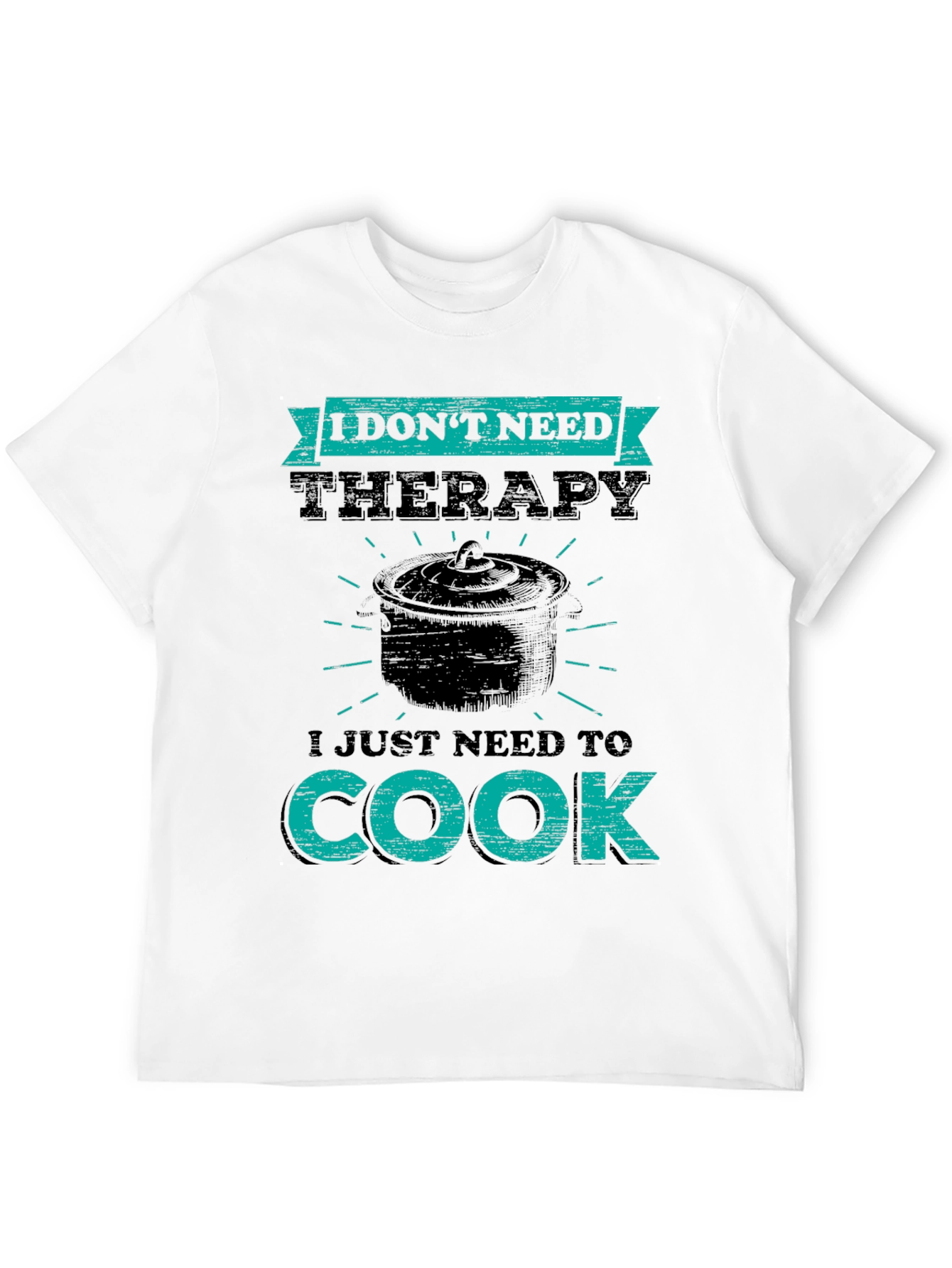 Therapy? Just Cook Funny T-Shirt
