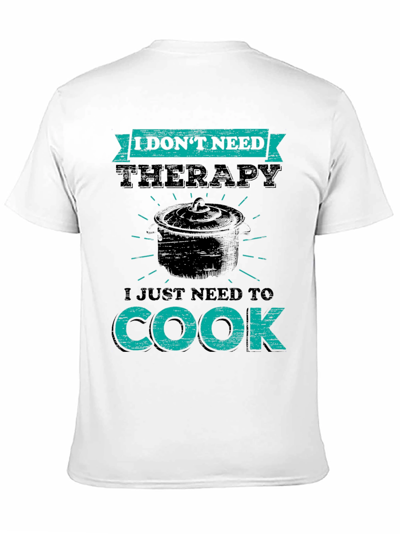 Therapy? Just Cook Funny T-Shirt