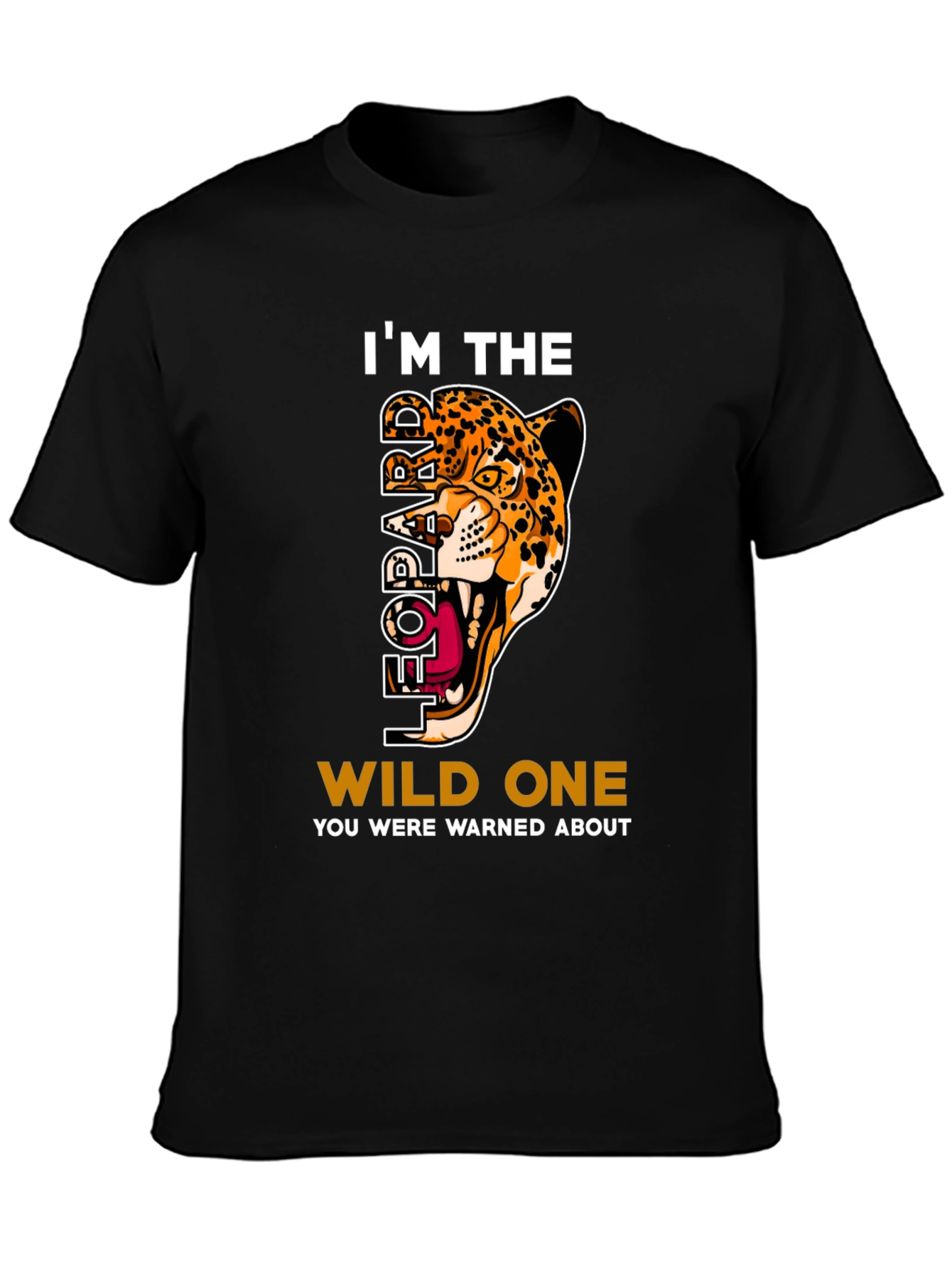 Im The Leopard Wild One T-Shirt