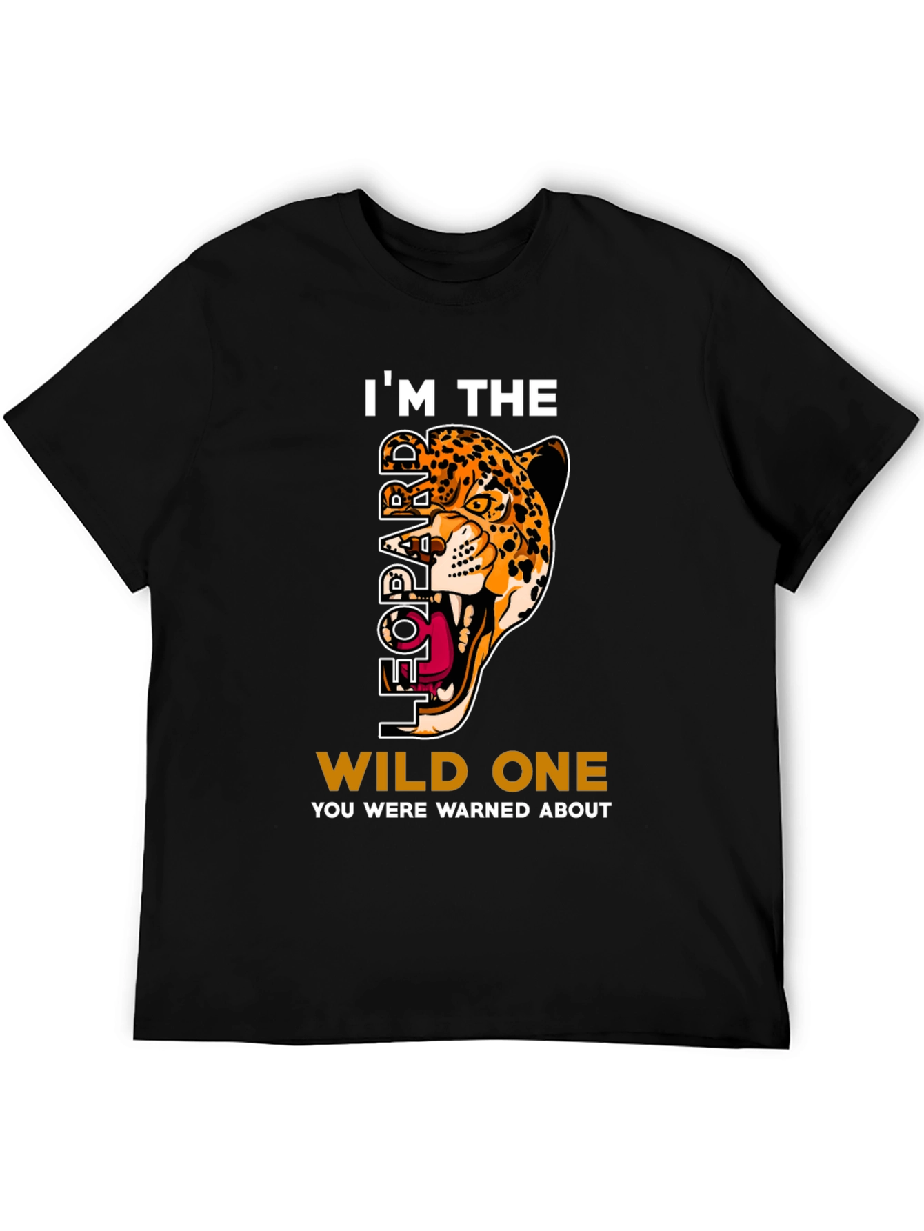 Im The Leopard Wild One T-Shirt