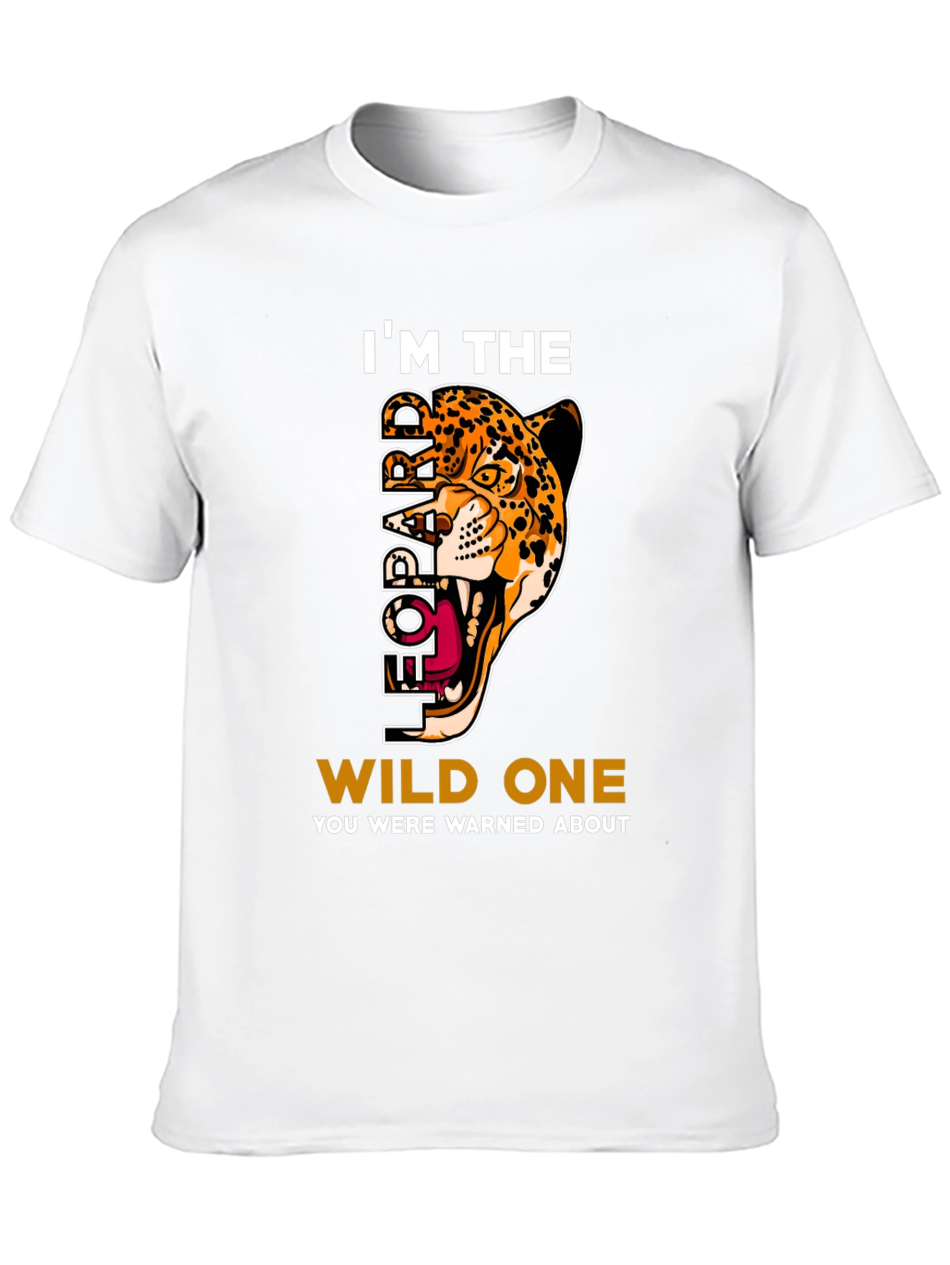 Im The Leopard Wild One T-Shirt