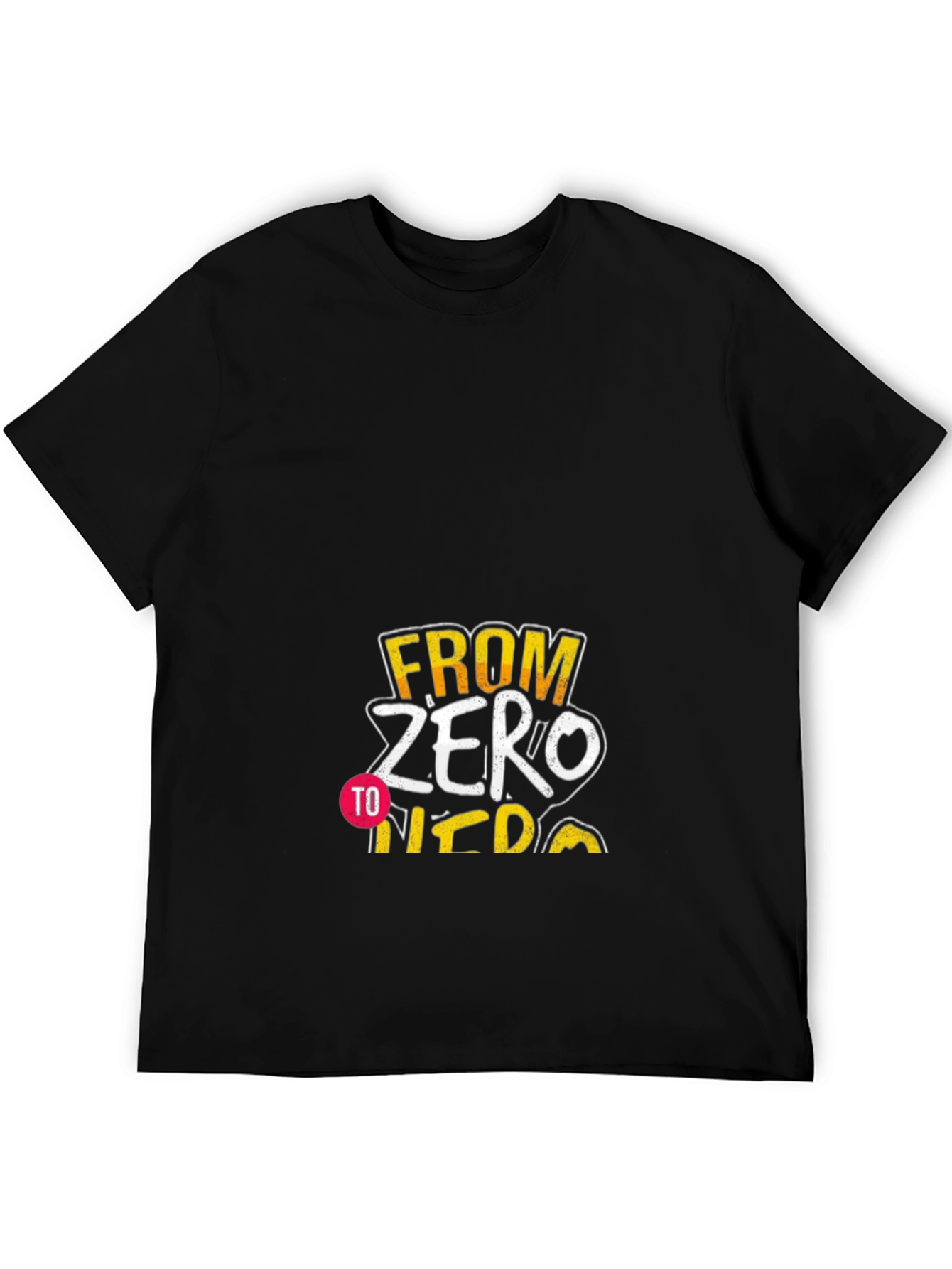 From Zero to Hero T-Shirt - Black Cotton Tee